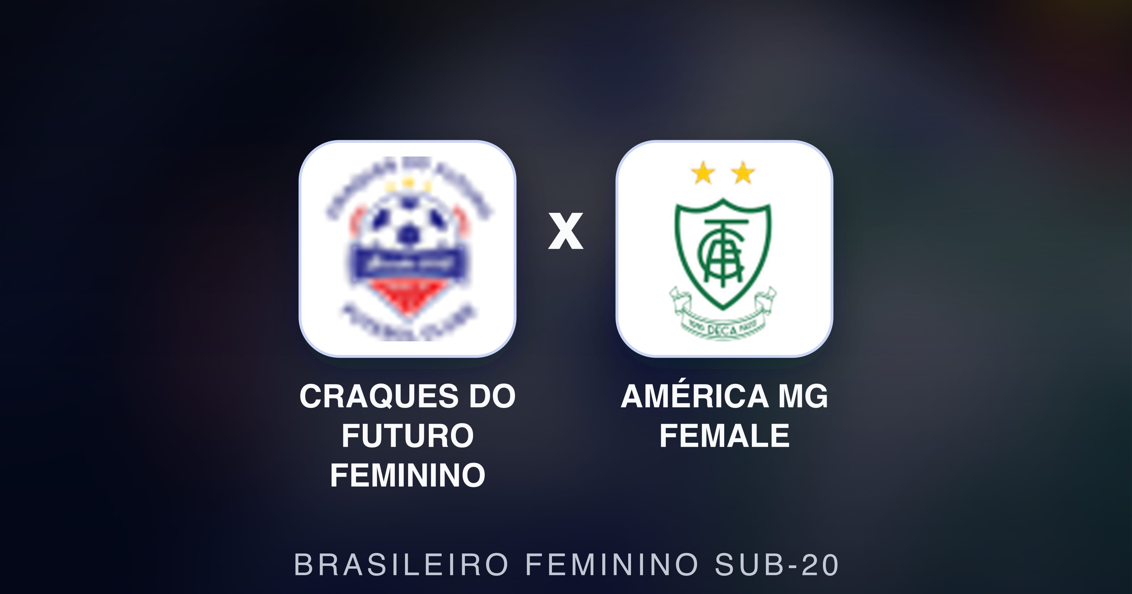 Imagen previa de Craques do Futuro Feminino vs América MG Female (Brasileiro Feminino Sub-20)
