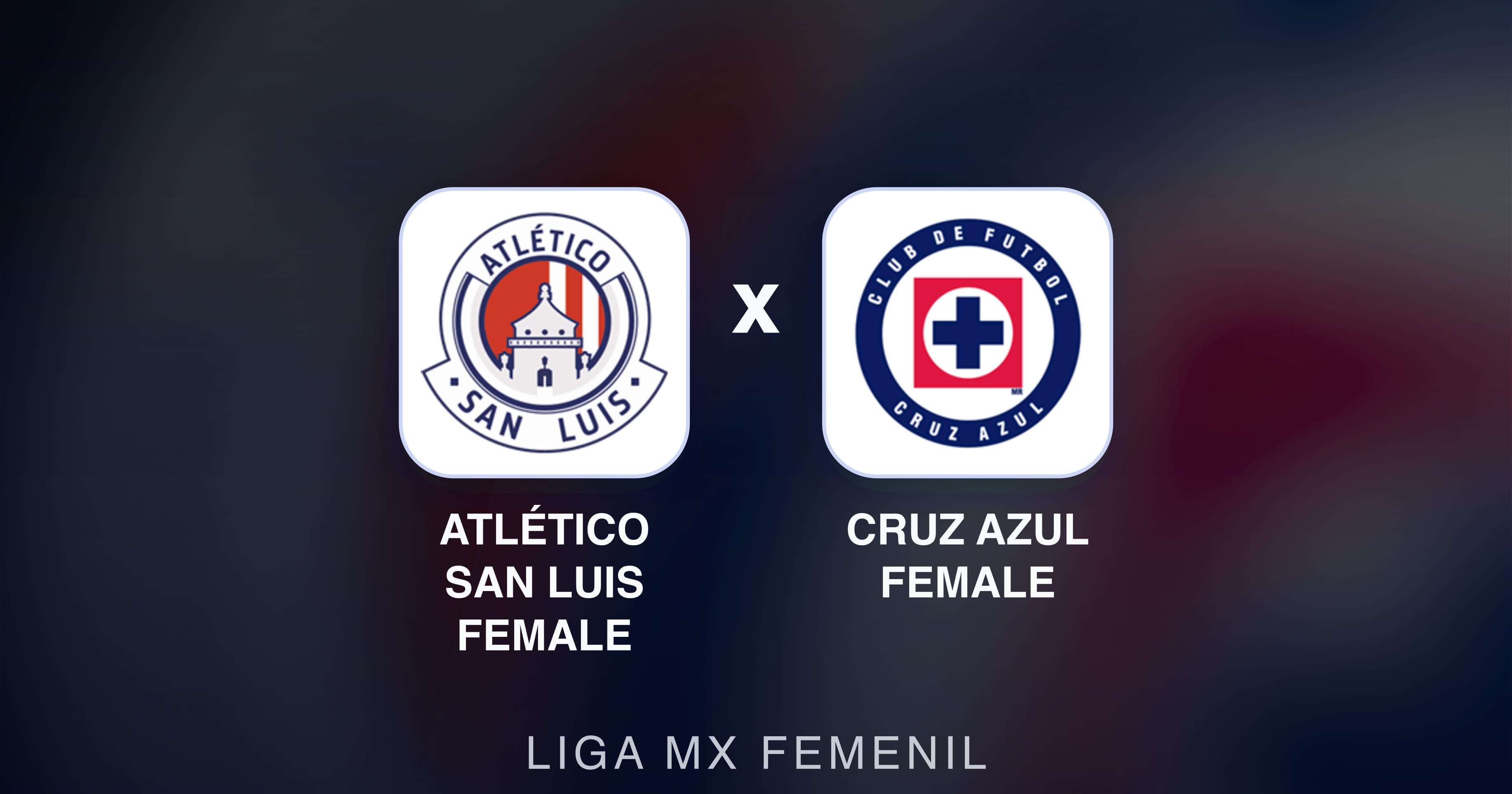 Imagen previa de Atlético San Luis Female vs Cruz Azul Female (Liga MX Femenil)