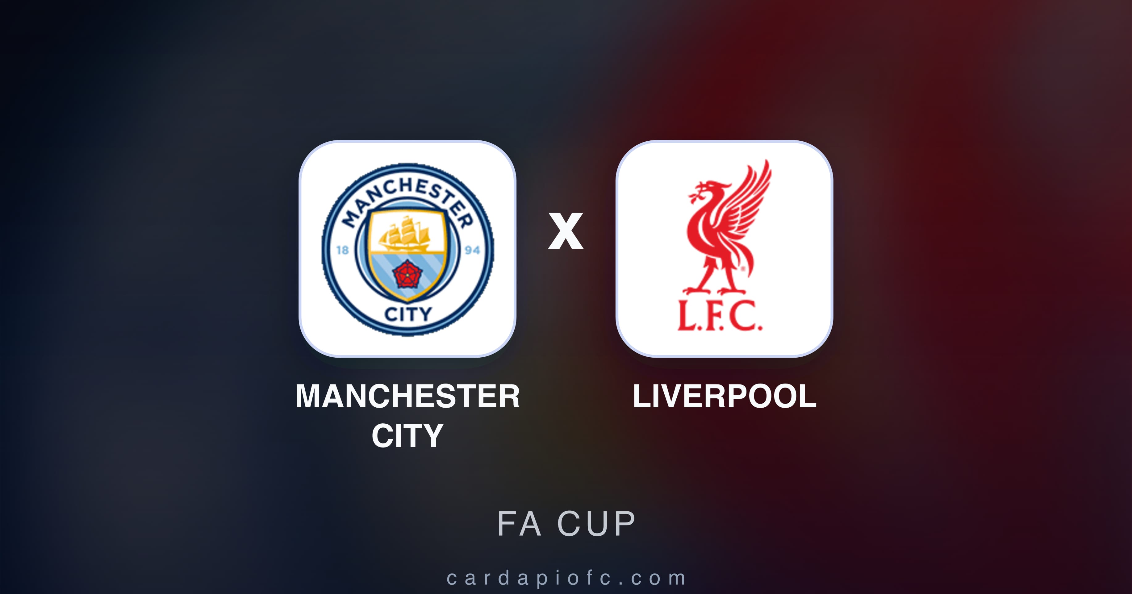 Imagen previa de Manchester City vs Liverpool (FA Cup)
