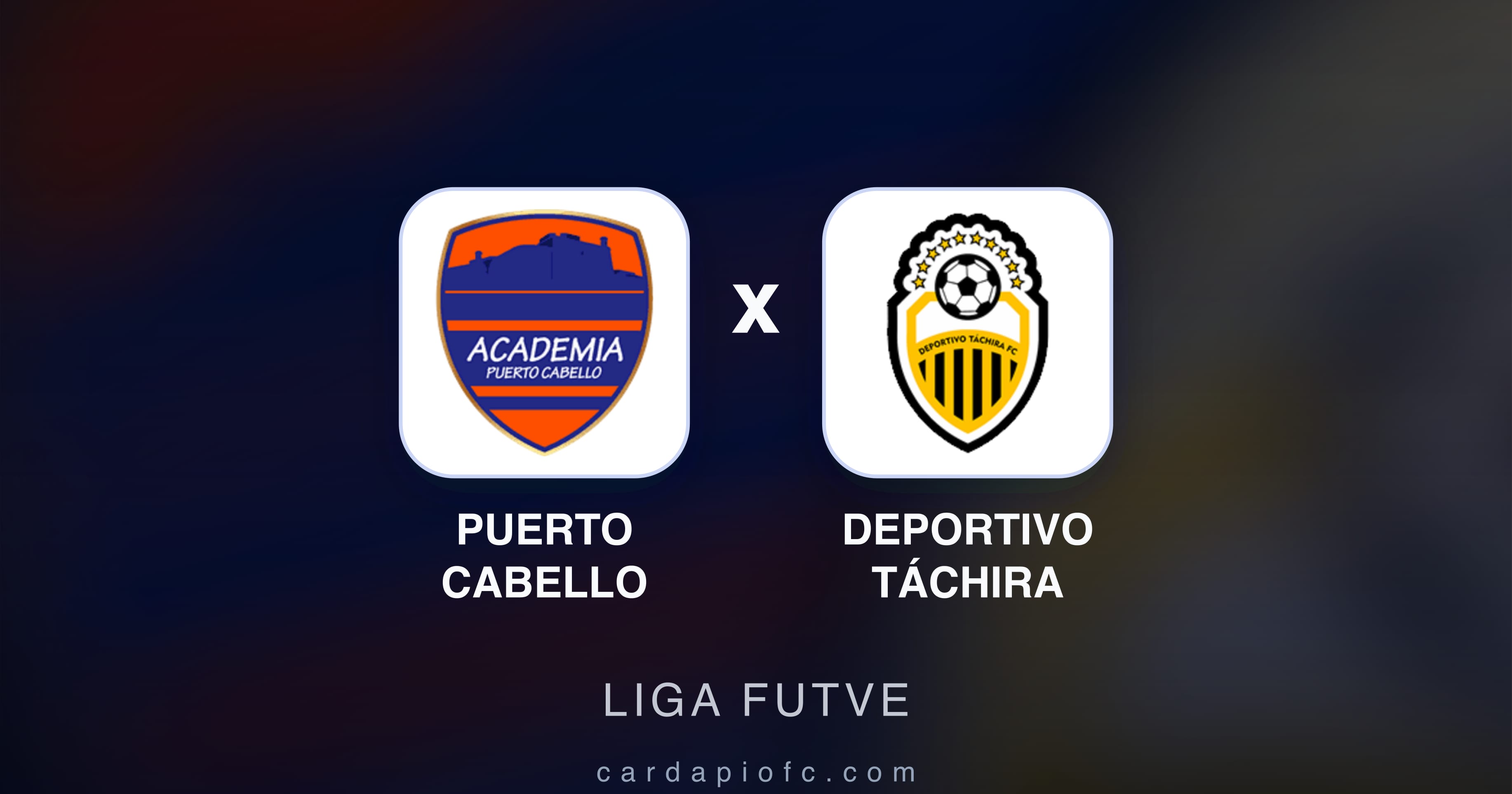 Imagen previa de Puerto Cabello vs Deportivo Táchira (Liga Futve)