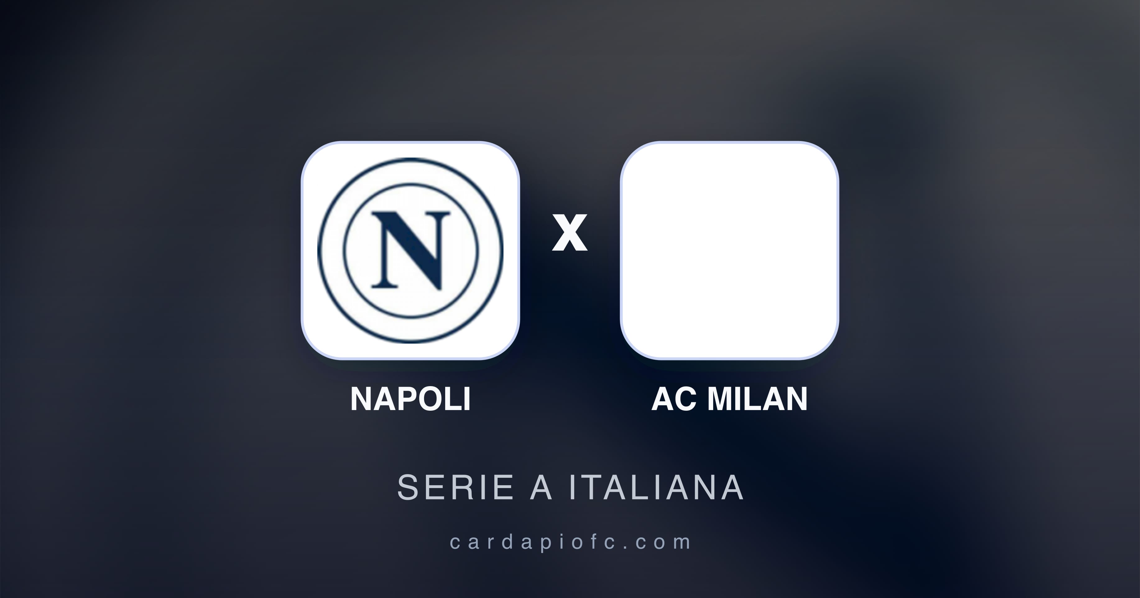 Imagen previa de Napoli vs AC Milan (Serie A Italiana)