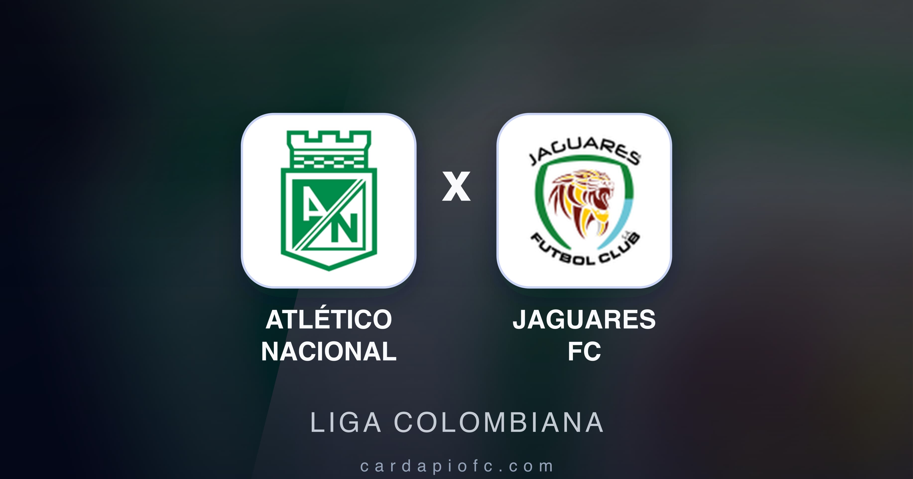 Imagen previa de Atlético Nacional vs Jaguares FC (Liga Colombiana)