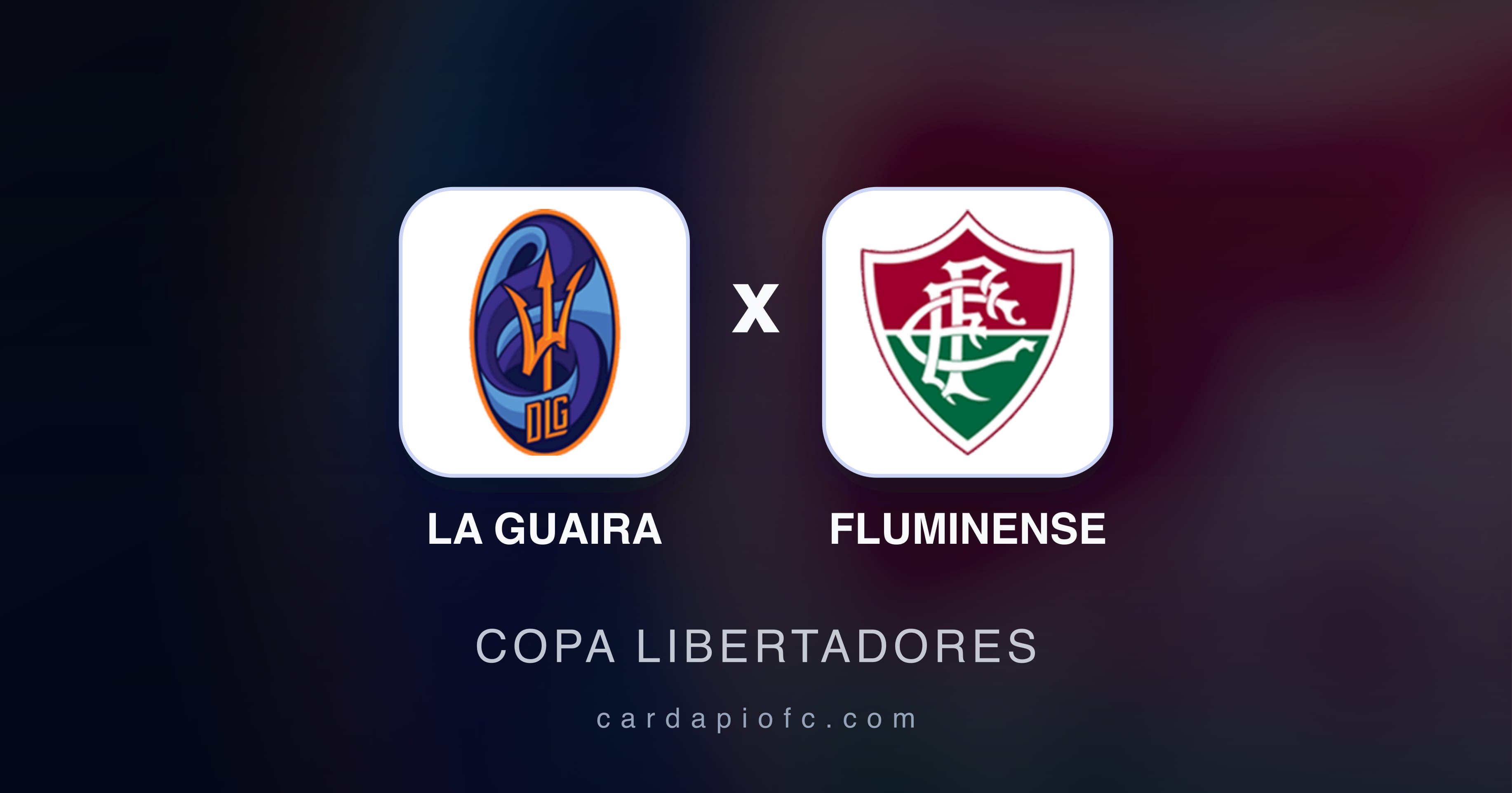 صورة تمهيدية لمباراة La Guaira ضد Fluminense (Copa Libertadores)
