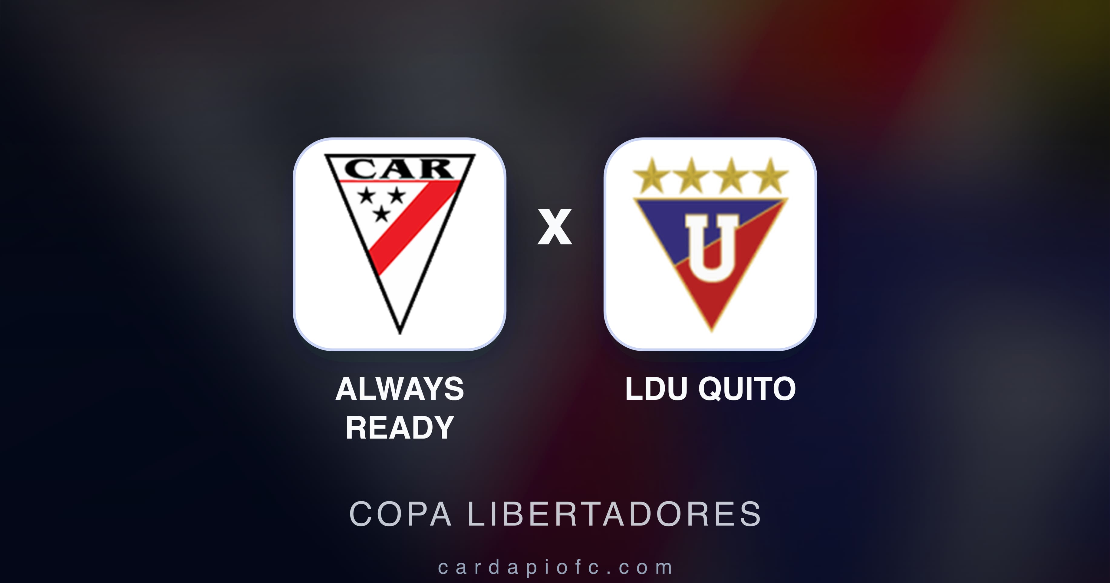 Imagen previa de Always Ready vs LDU Quito (Copa Libertadores)