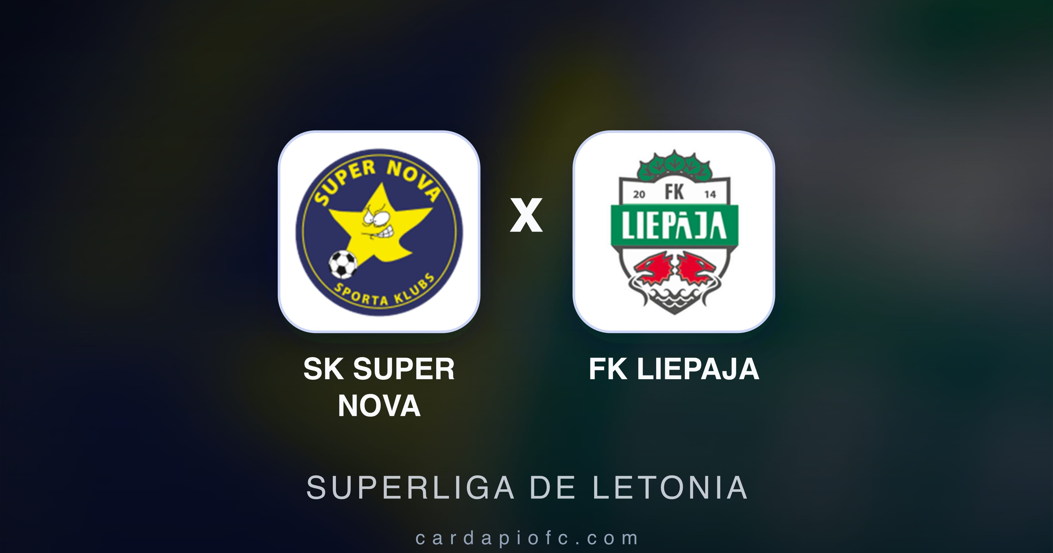 SK Super Nova बनाम FK Liepaja (Superliga de Letonia) का पूर्वावलोकन चित्र
