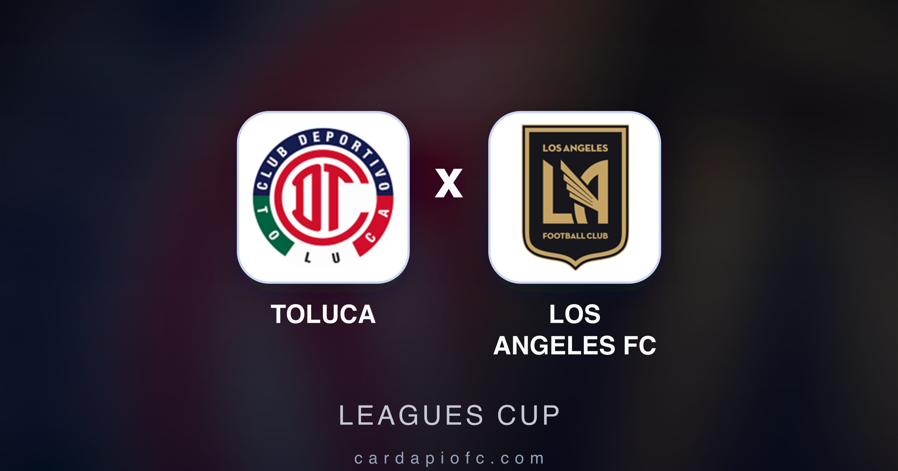 Toluca बनाम Los Angeles FC (Leagues Cup) का पूर्वावलोकन चित्र