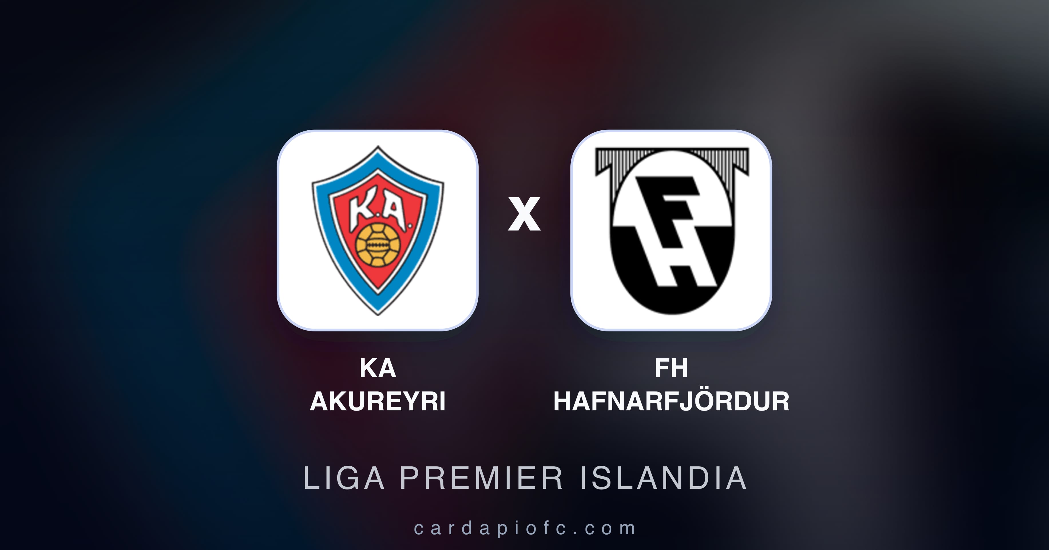 KA Akureyri बनाम FH Hafnarfjördur (Liga Premier Islandia) का पूर्वावलोकन चित्र