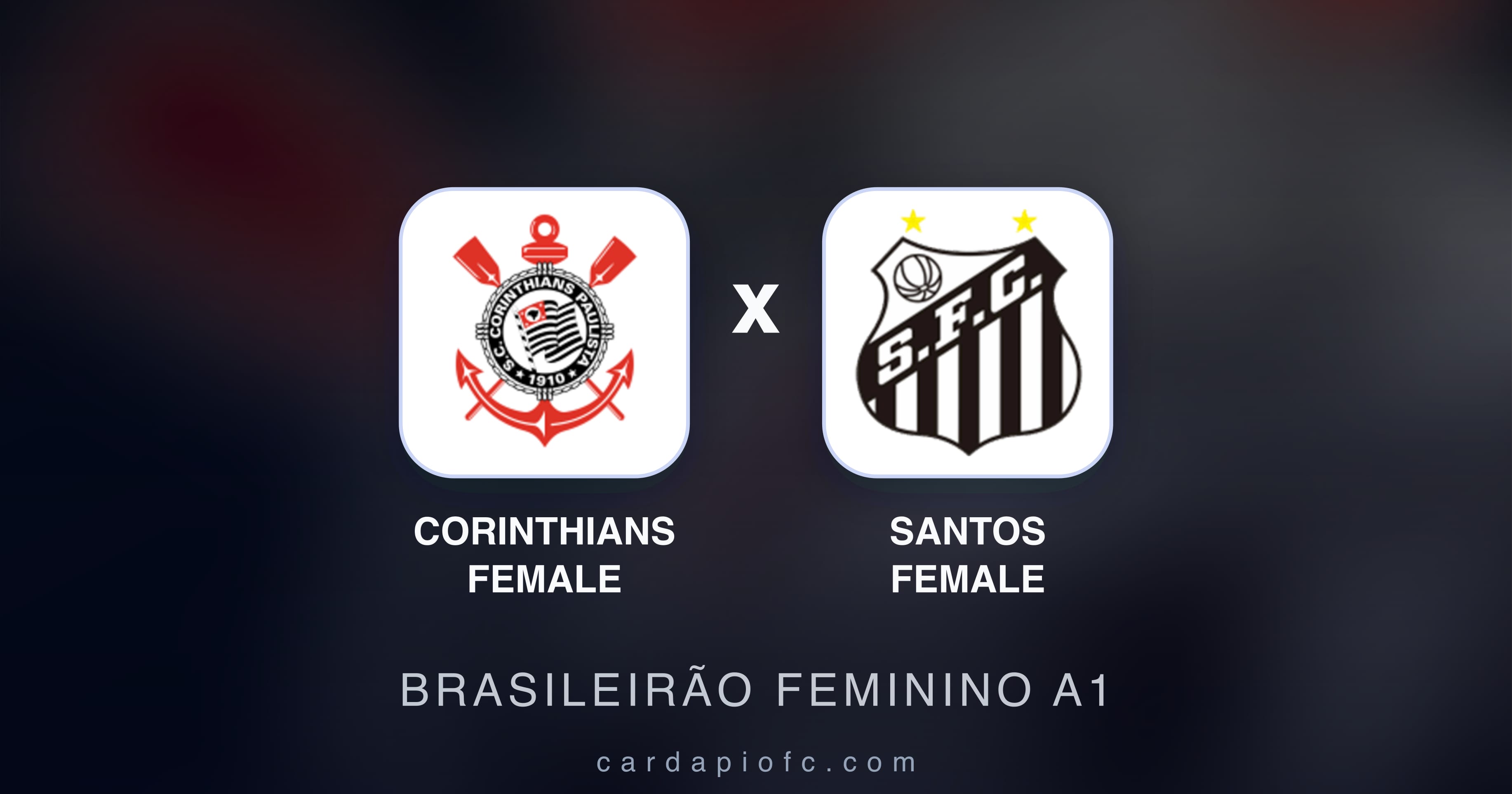 Corinthians Female बनाम Santos Female (Brasileirão Feminino A1) का पूर्वावलोकन चित्र