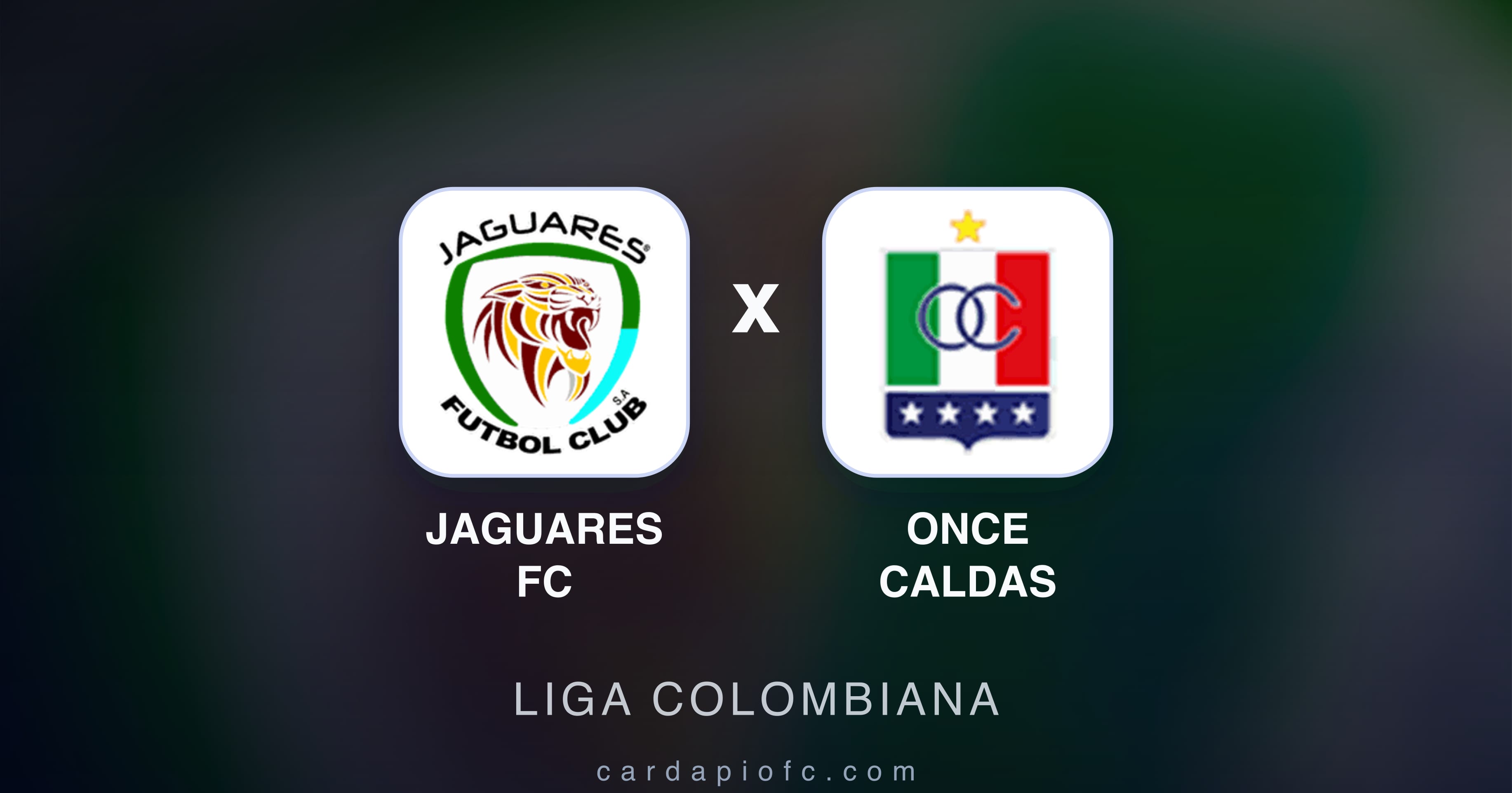Jaguares FC बनाम Once Caldas (Liga Colombiana) का पूर्वावलोकन चित्र