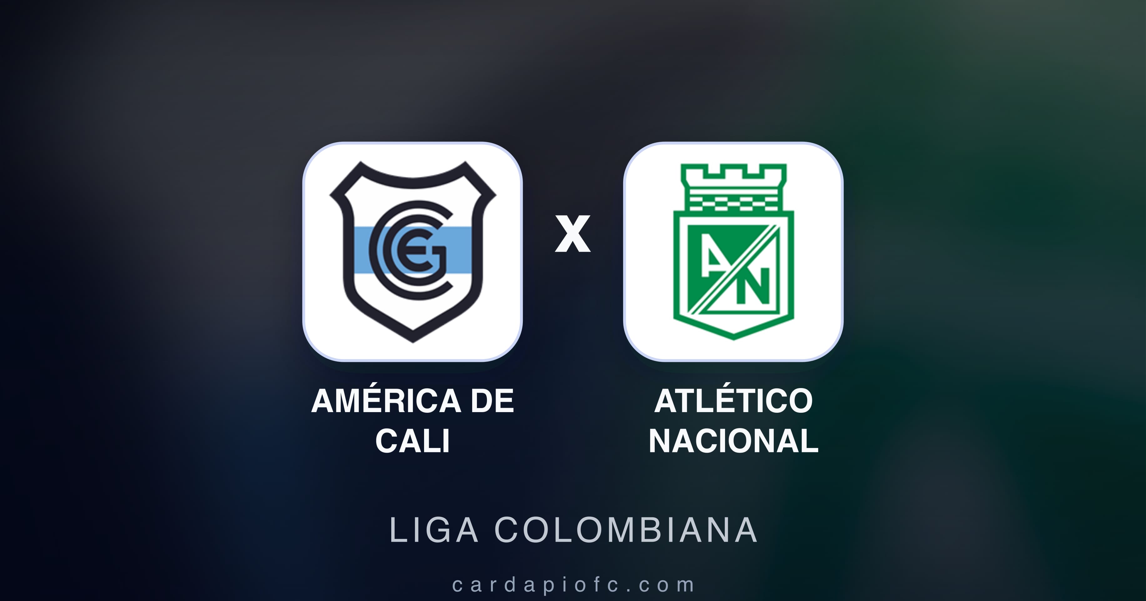 América de Cali बनाम Atlético Nacional (Liga Colombiana) का पूर्वावलोकन चित्र