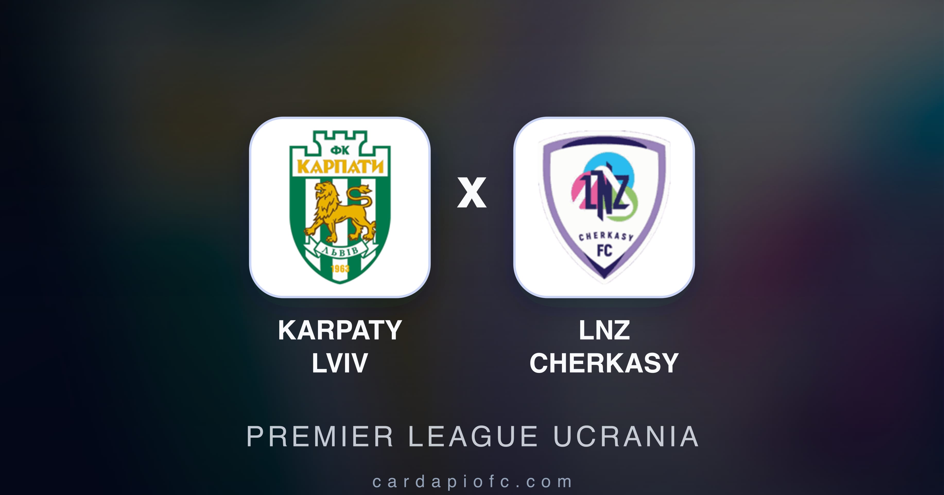 Karpaty Lviv बनाम LNZ Cherkasy (Premier League Ucrania) का पूर्वावलोकन चित्र