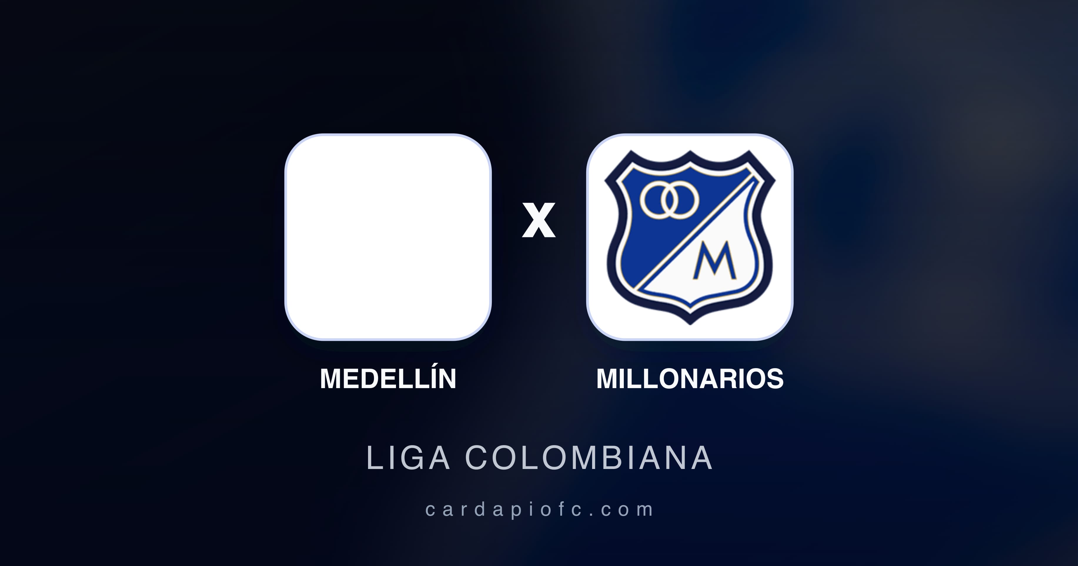 Medellín बनाम Millonarios (Liga Colombiana) का पूर्वावलोकन चित्र
