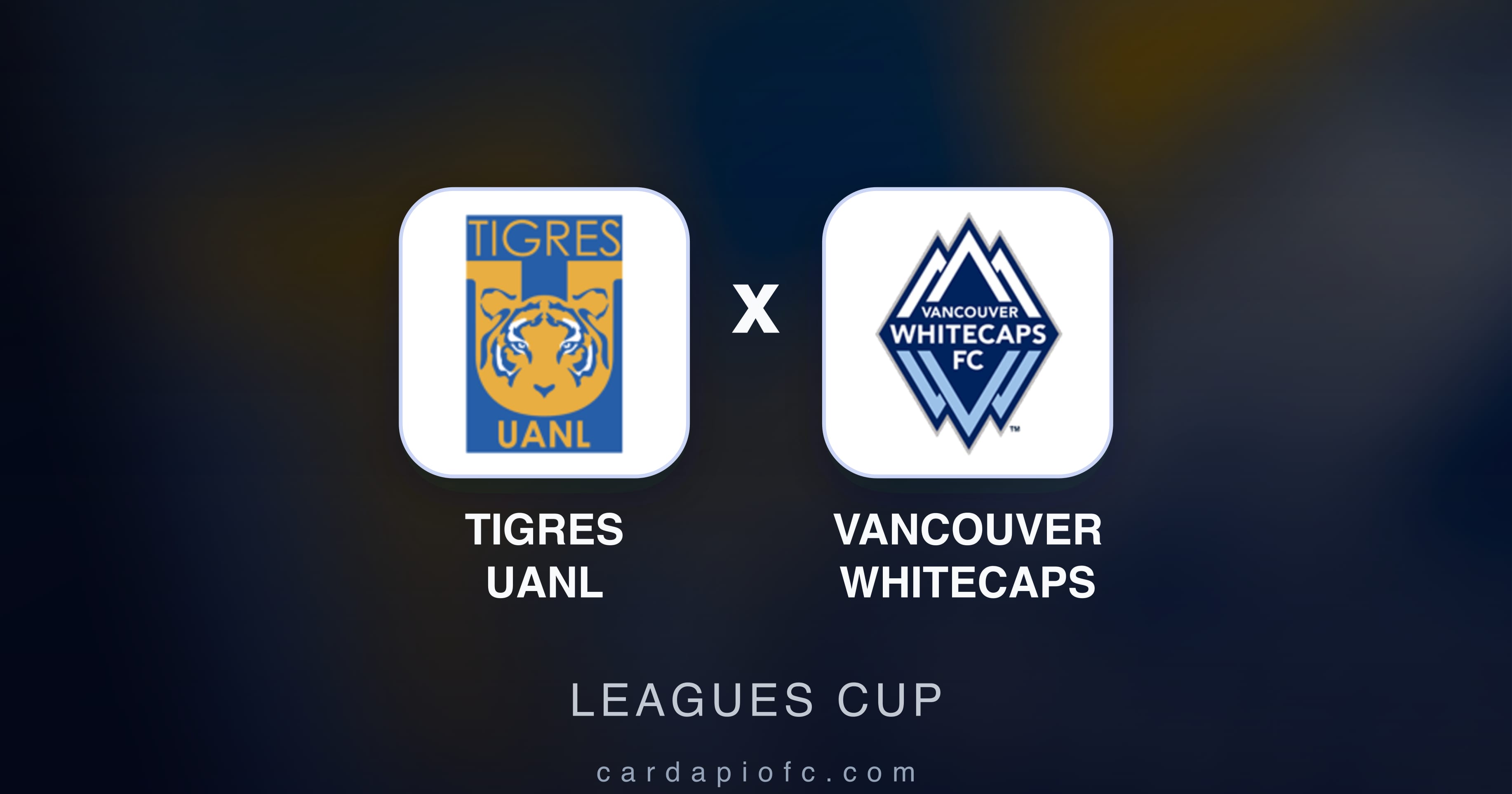 Tigres UANL बनाम Vancouver Whitecaps (Leagues Cup) का पूर्वावलोकन चित्र