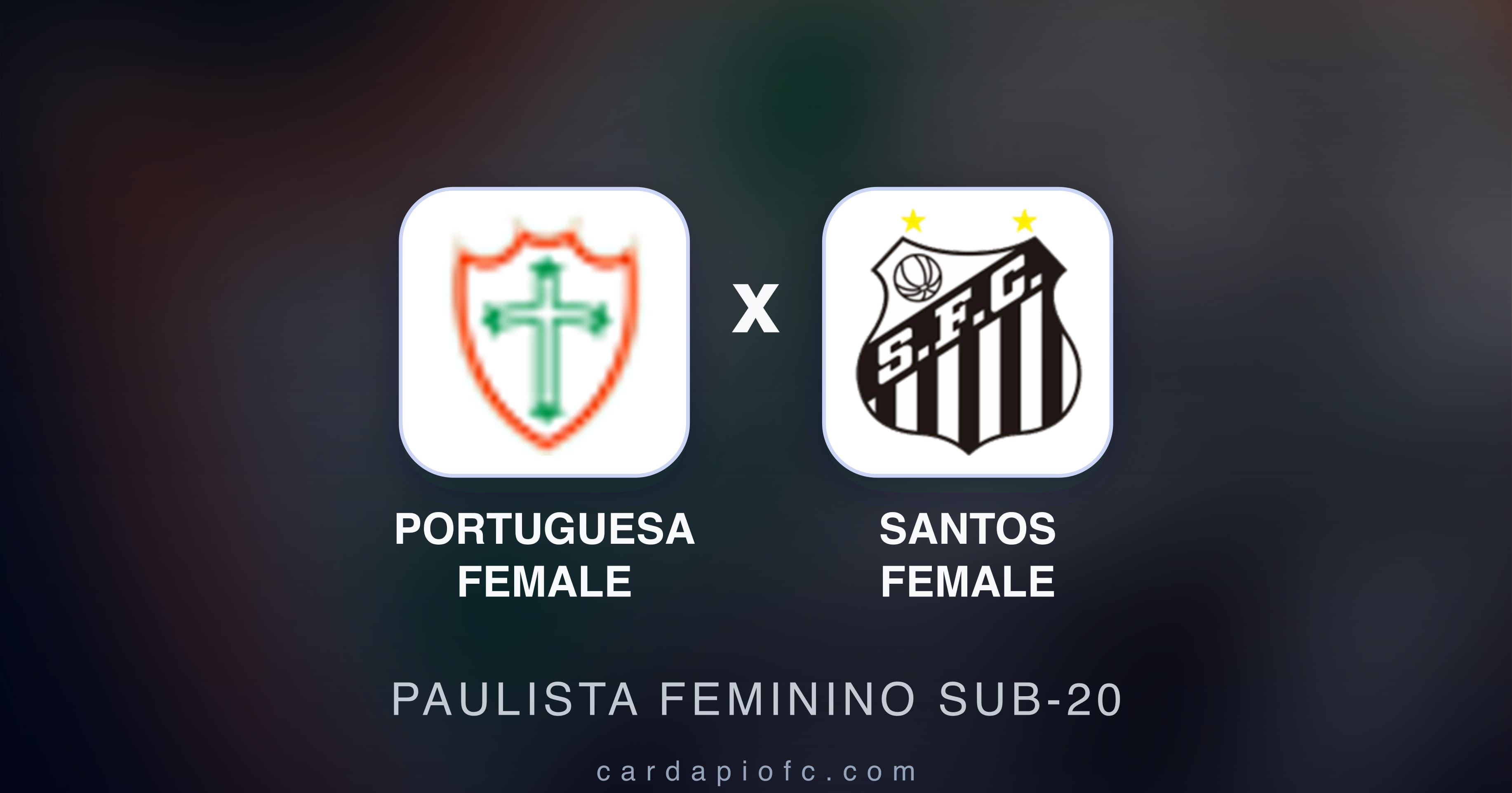 Portuguesa Female बनाम Santos Female (Paulista Feminino Sub-20) का पूर्वावलोकन चित्र