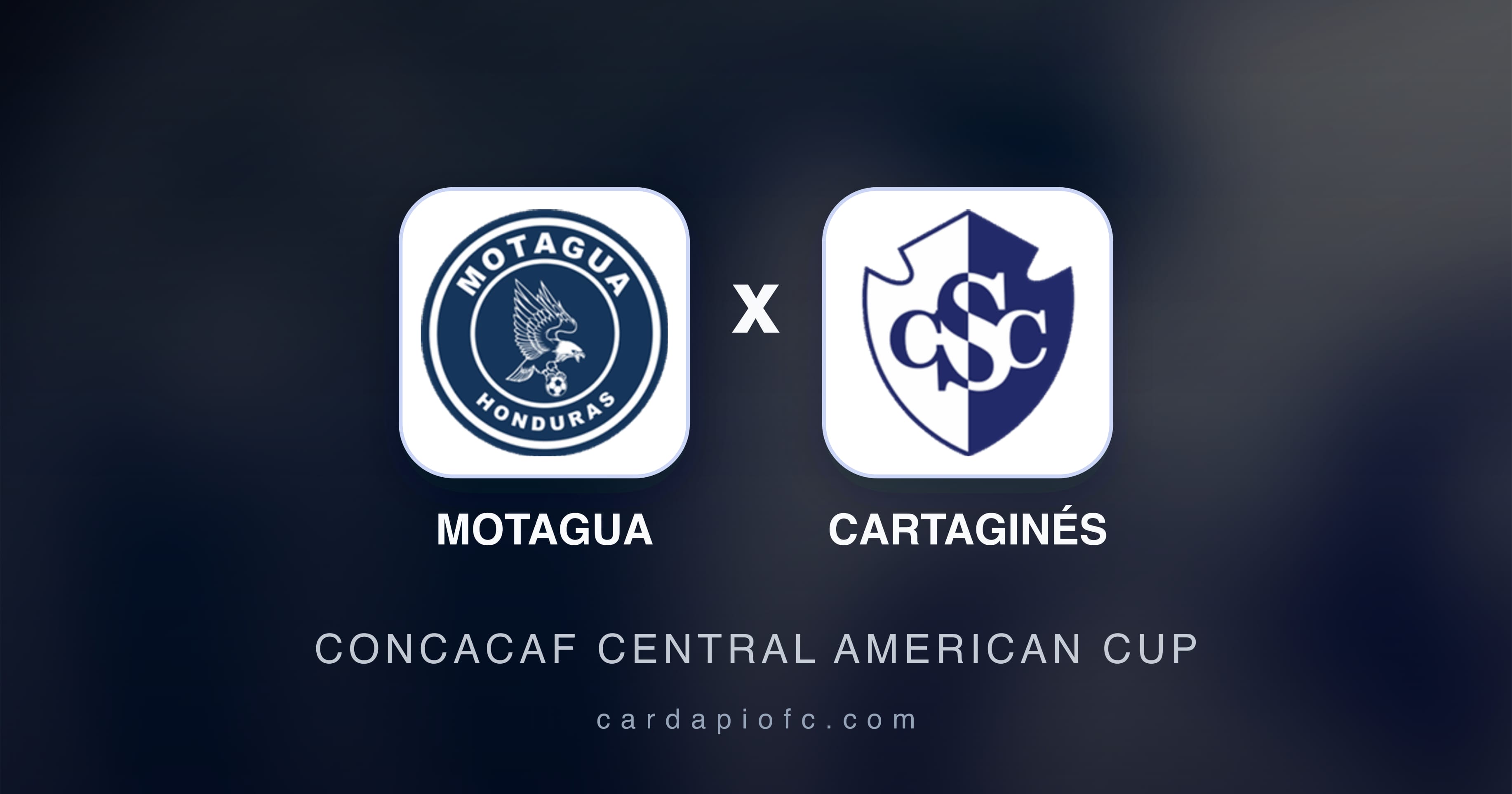 Motagua बनाम Cartaginés (CONCACAF Central American Cup) का पूर्वावलोकन चित्र