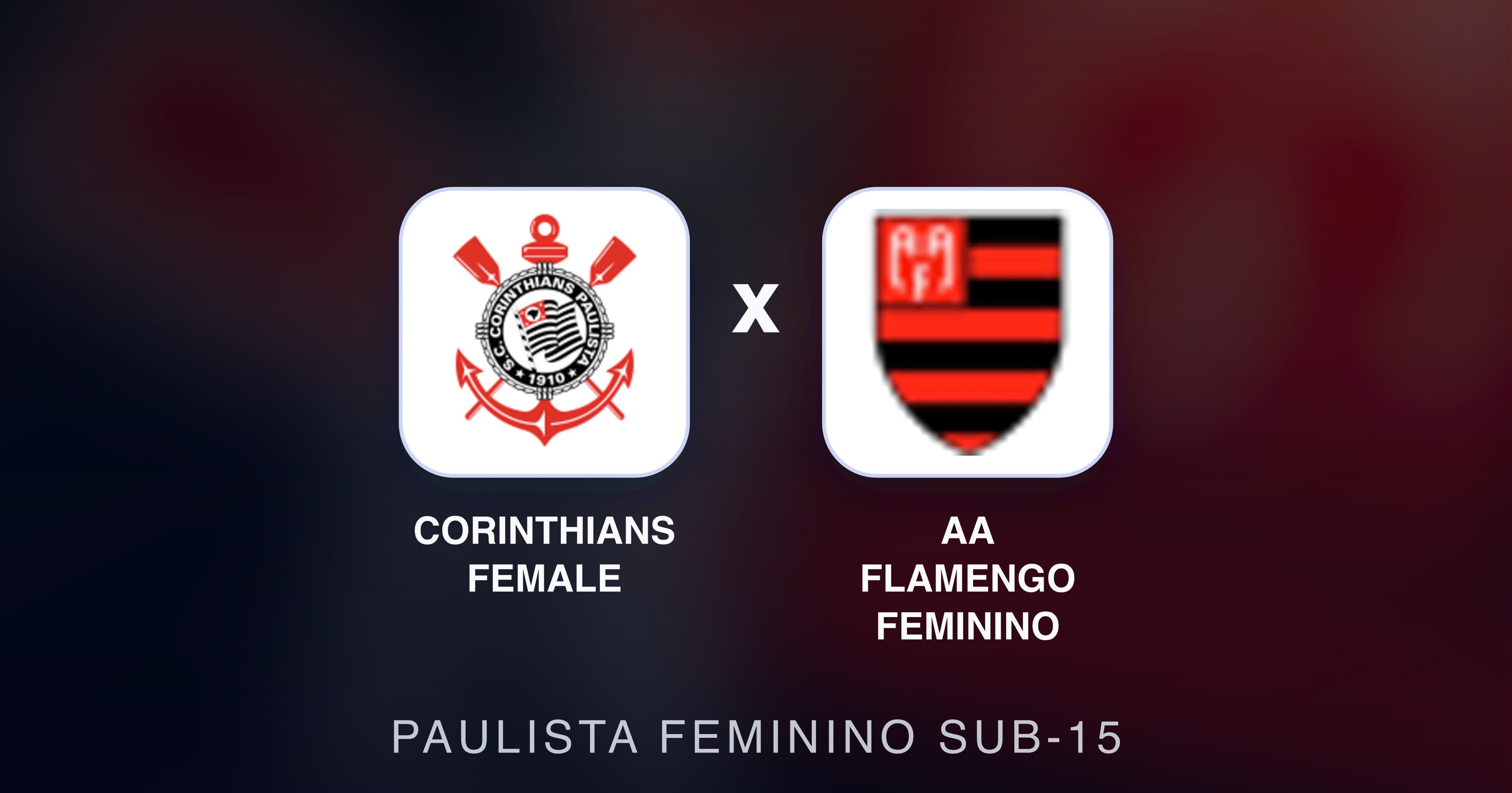 Corinthians Female बनाम AA Flamengo Feminino (Paulista Feminino Sub-15) का पूर्वावलोकन चित्र