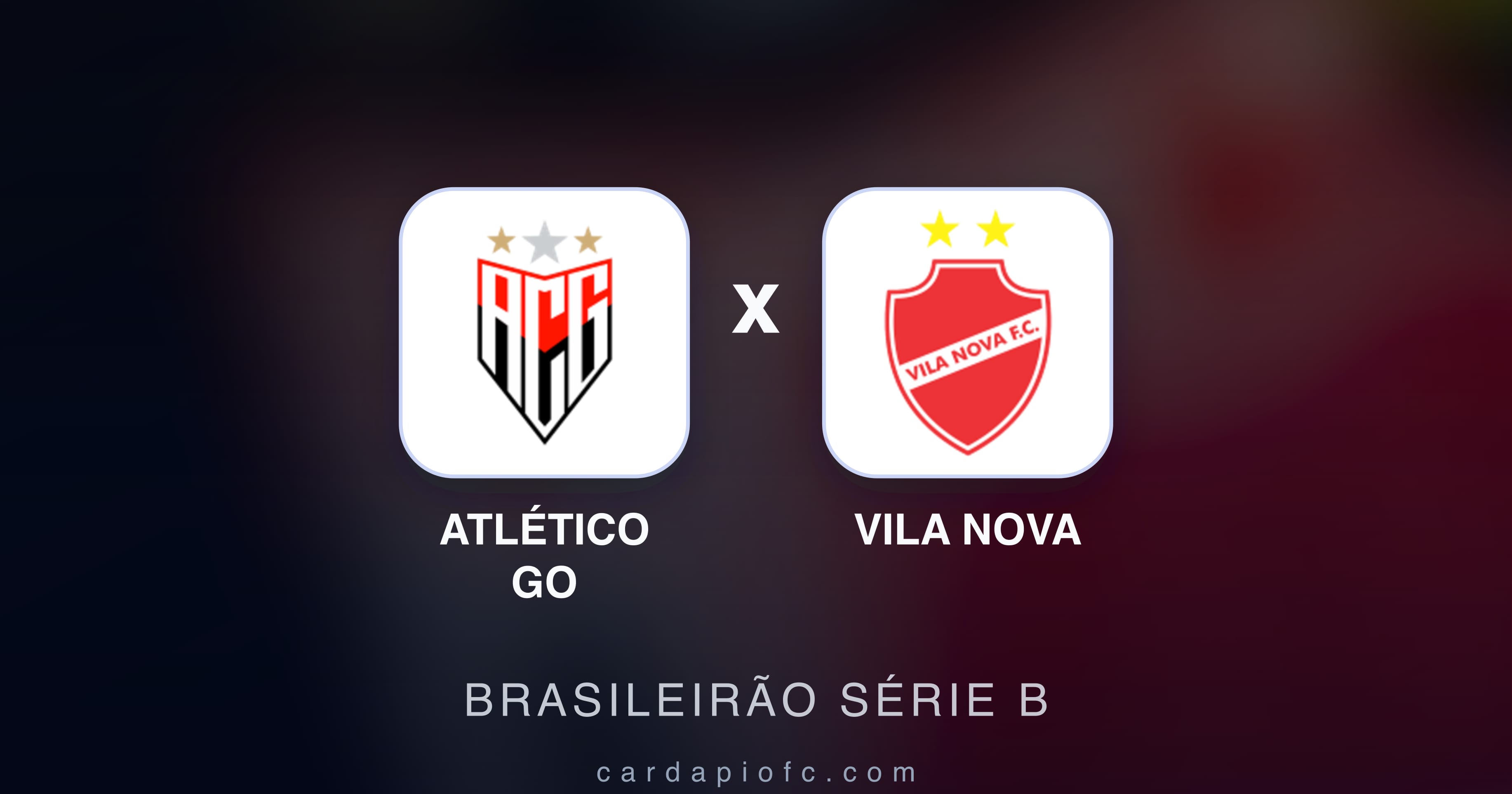 Atlético GO बनाम Vila Nova (Brasileirão Série B) का पूर्वावलोकन चित्र