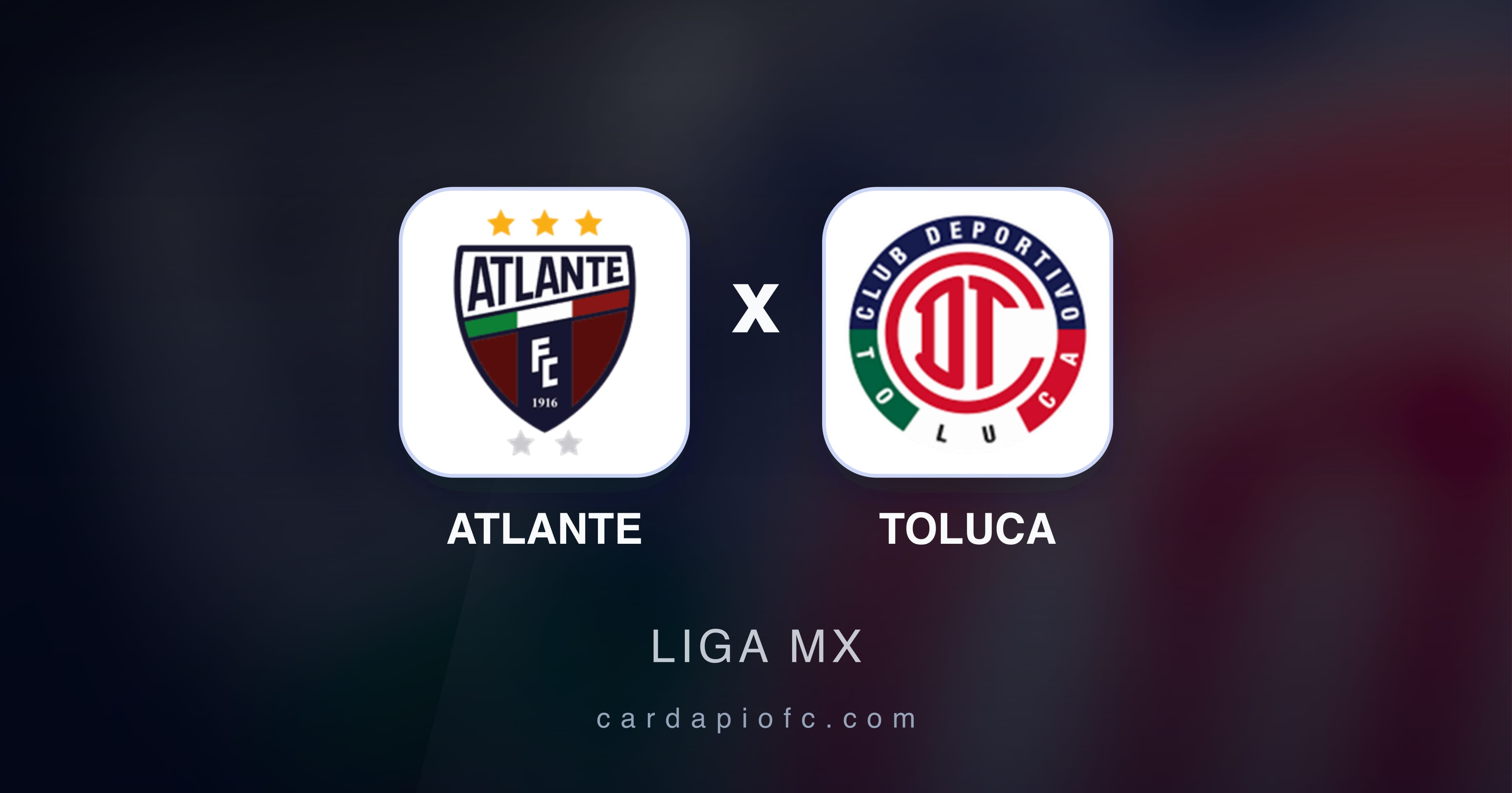 Atlante बनाम Toluca (Liga MX) का पूर्वावलोकन चित्र