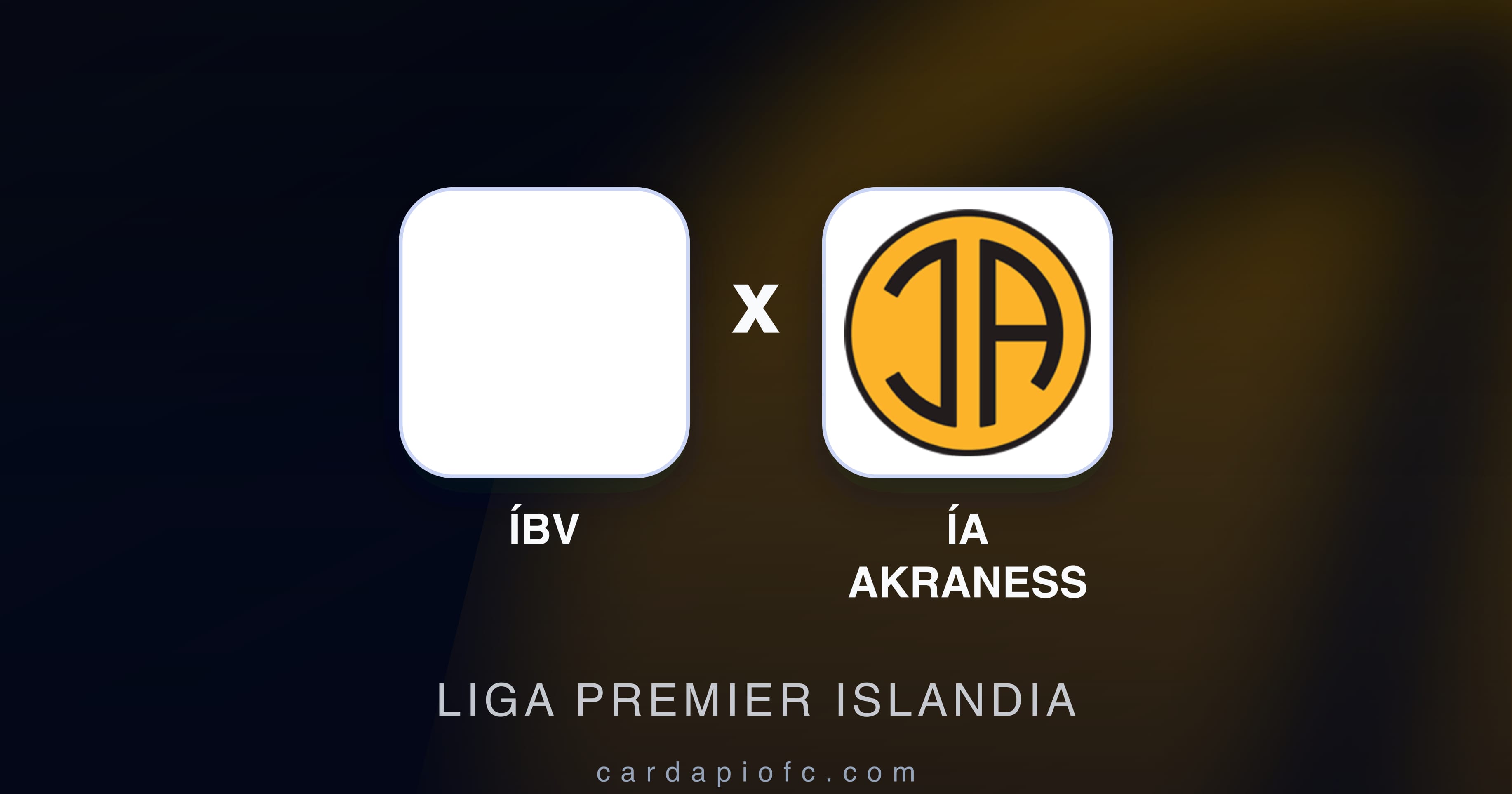 ÍBV बनाम ÍA Akraness (Liga Premier Islandia) का पूर्वावलोकन चित्र