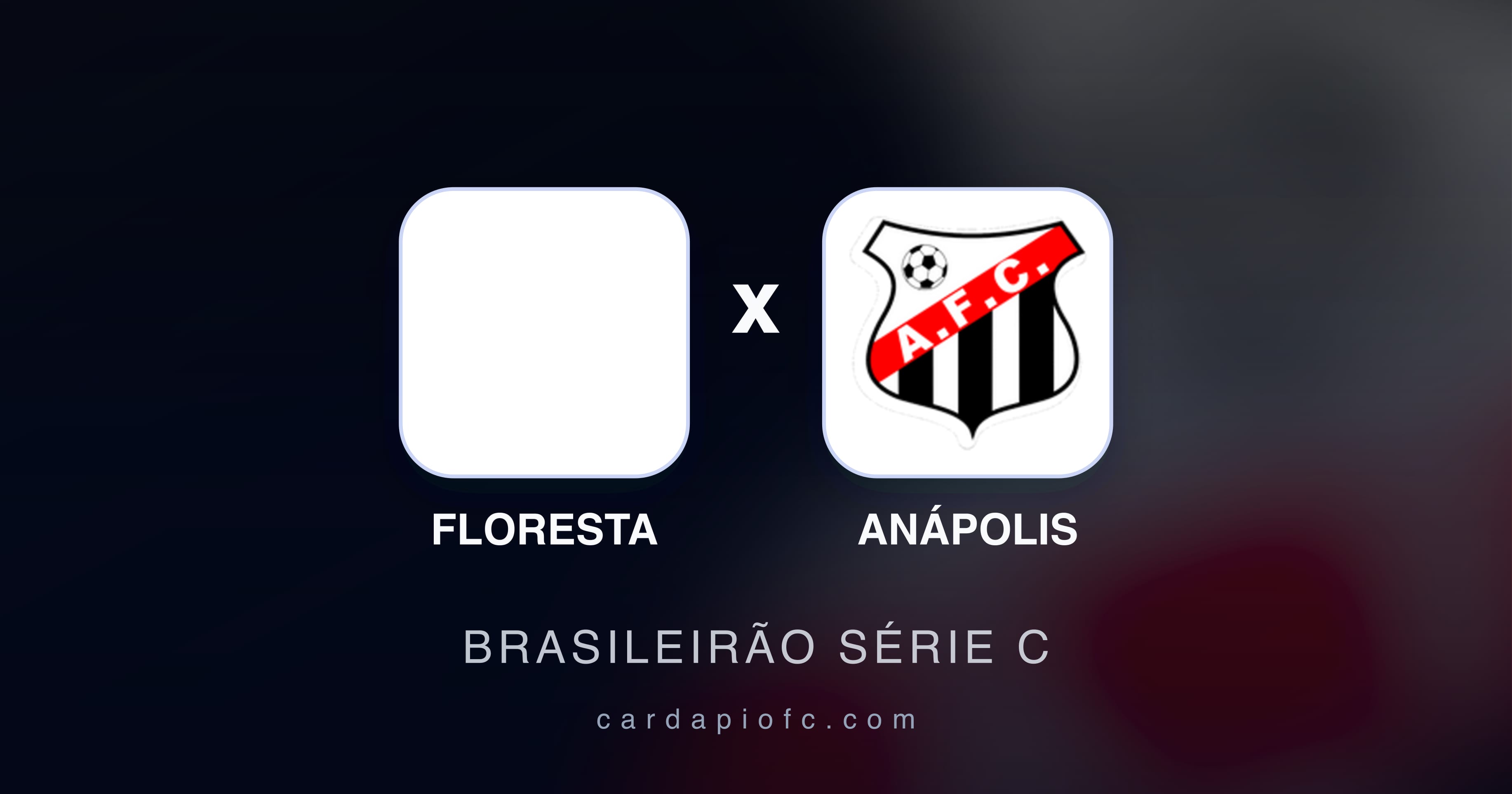 Floresta बनाम Anápolis (Brasileirão Série C) का पूर्वावलोकन चित्र