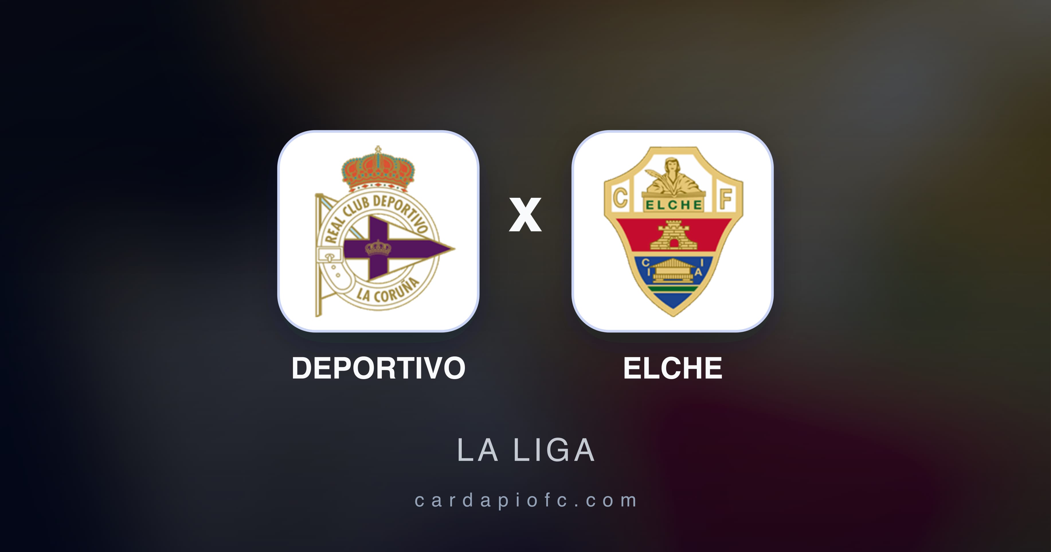 Deportivo बनाम Elche (La Liga) का पूर्वावलोकन चित्र