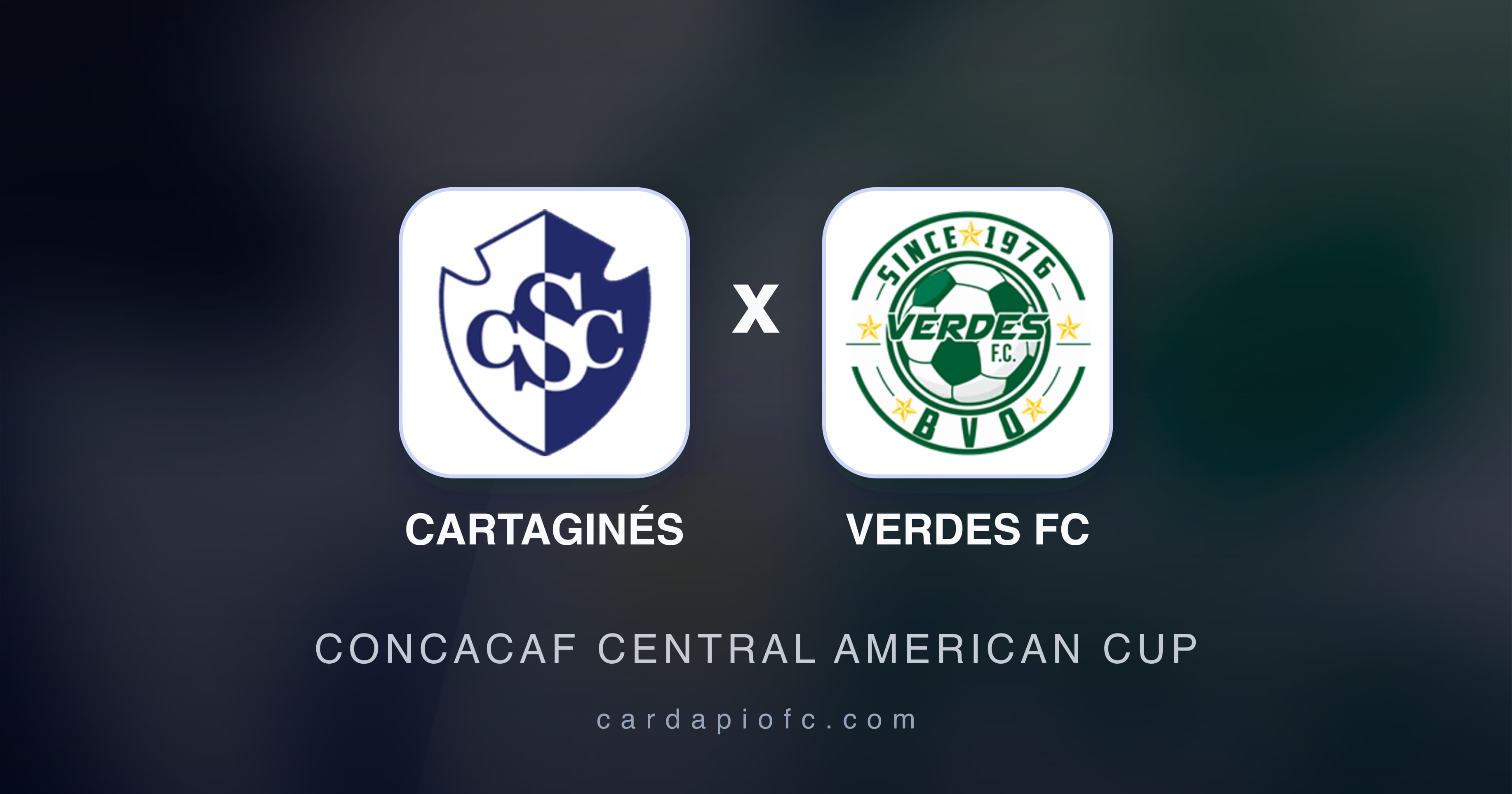 Cartaginés बनाम Verdes FC (CONCACAF Central American Cup) का पूर्वावलोकन चित्र