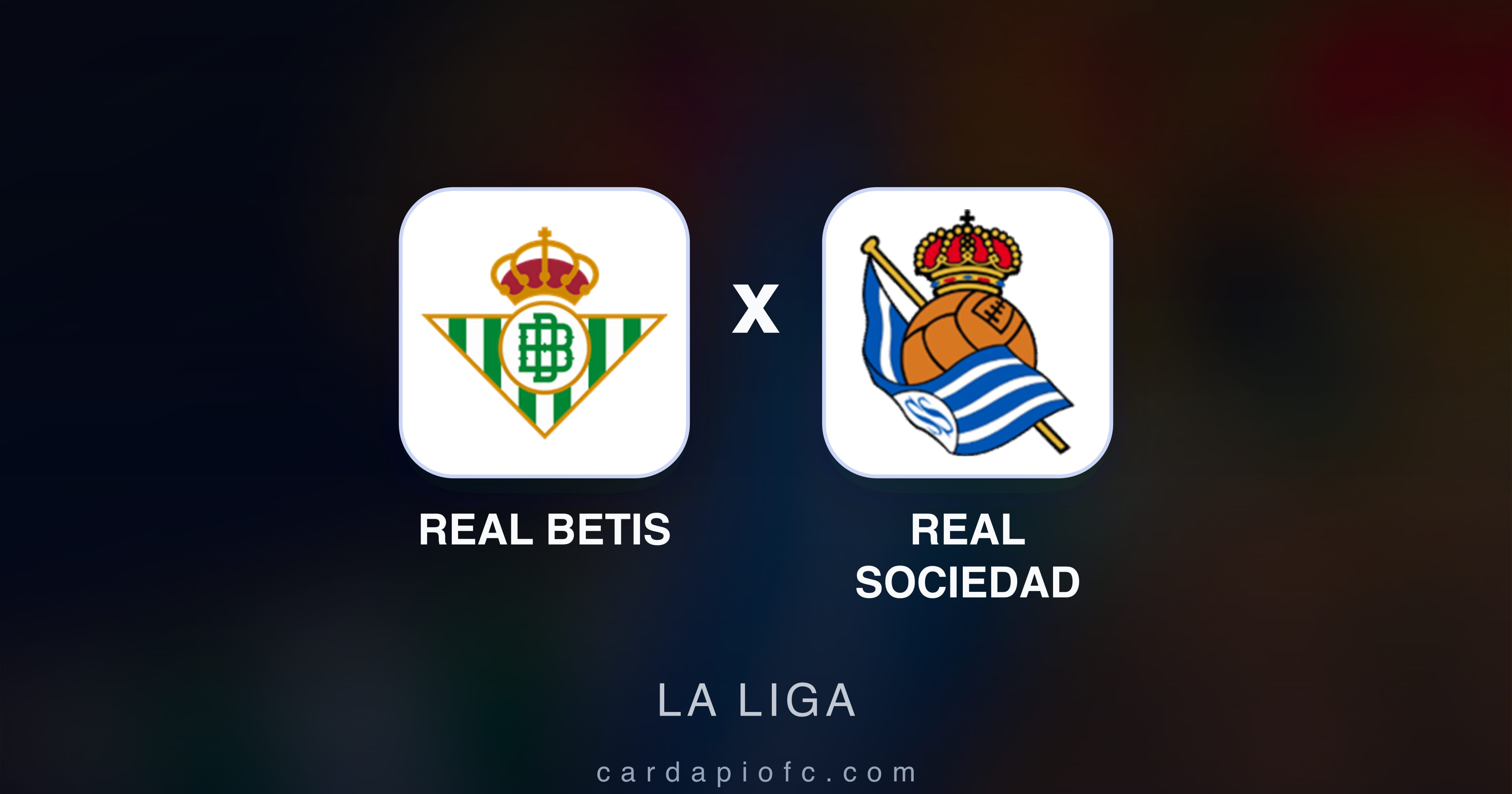 Real Betis बनाम Real Sociedad (La Liga) का पूर्वावलोकन चित्र