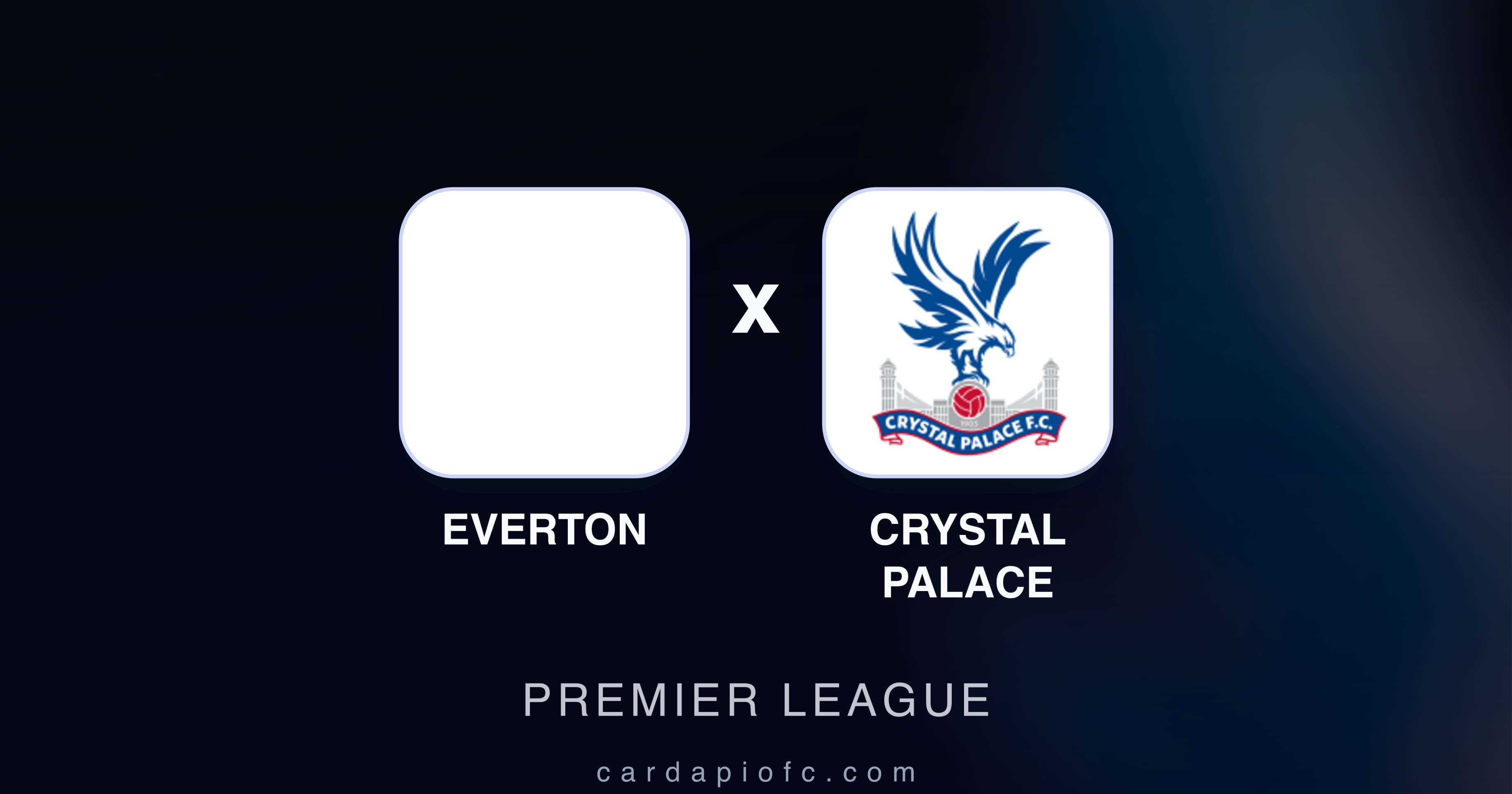 Everton बनाम Crystal Palace (Premier League) का पूर्वावलोकन चित्र
