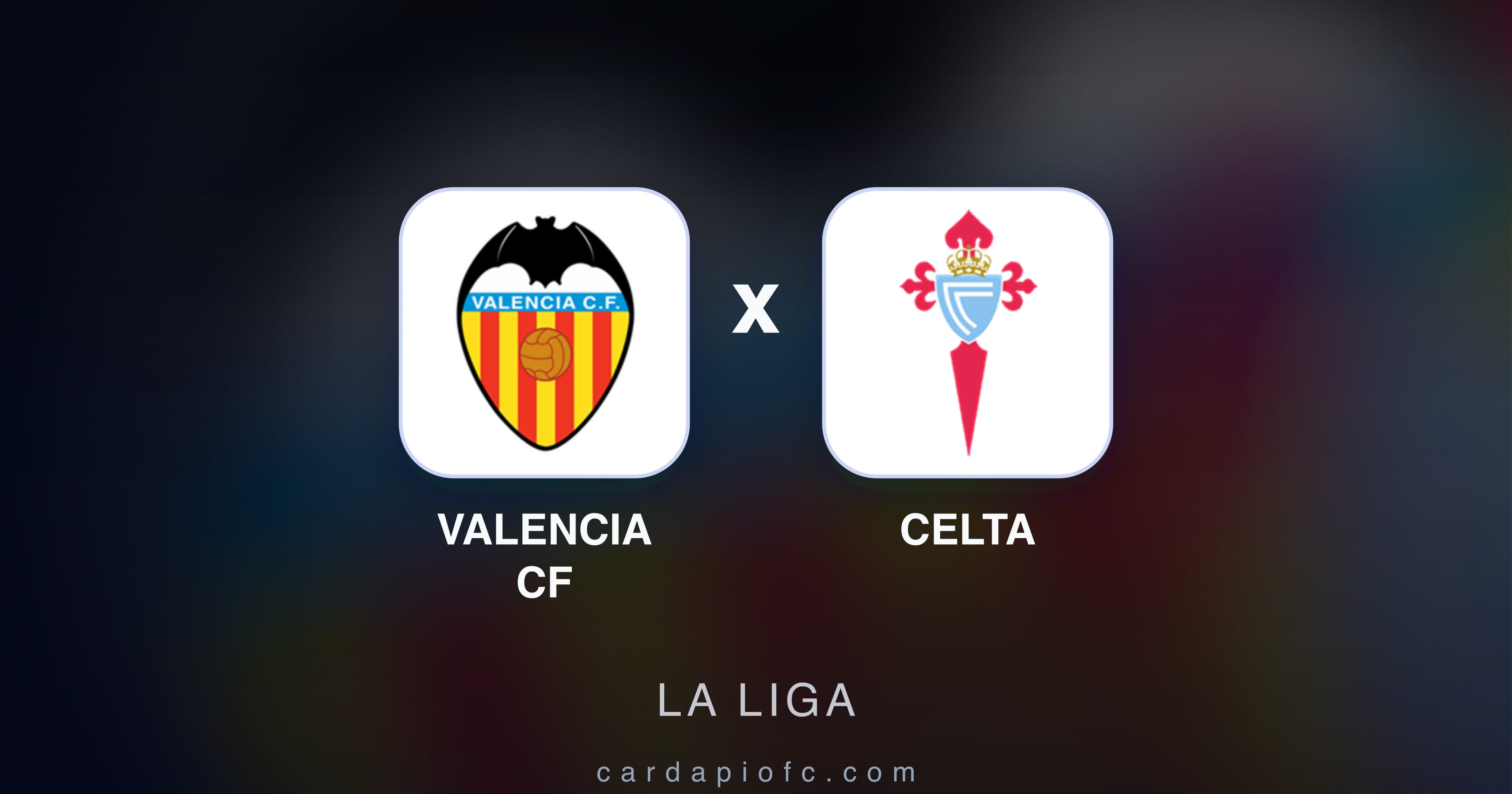 Valencia CF बनाम Celta (La Liga) का पूर्वावलोकन चित्र