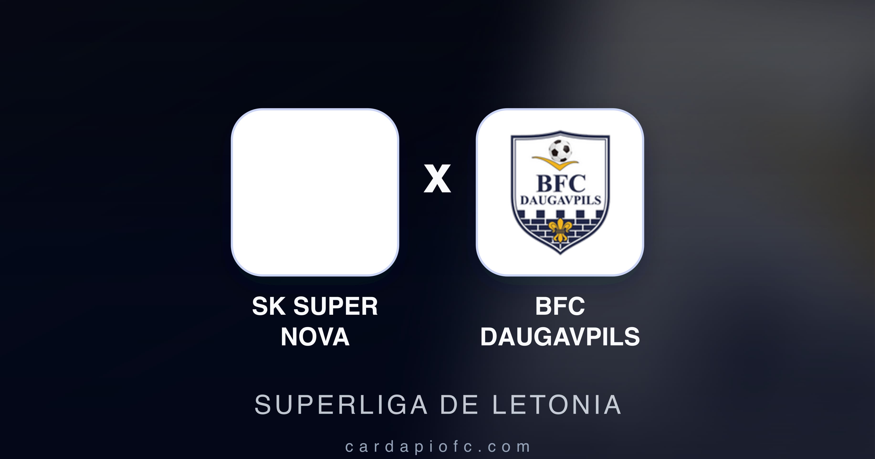 SK Super Nova बनाम BFC Daugavpils (Superliga de Letonia) का पूर्वावलोकन चित्र
