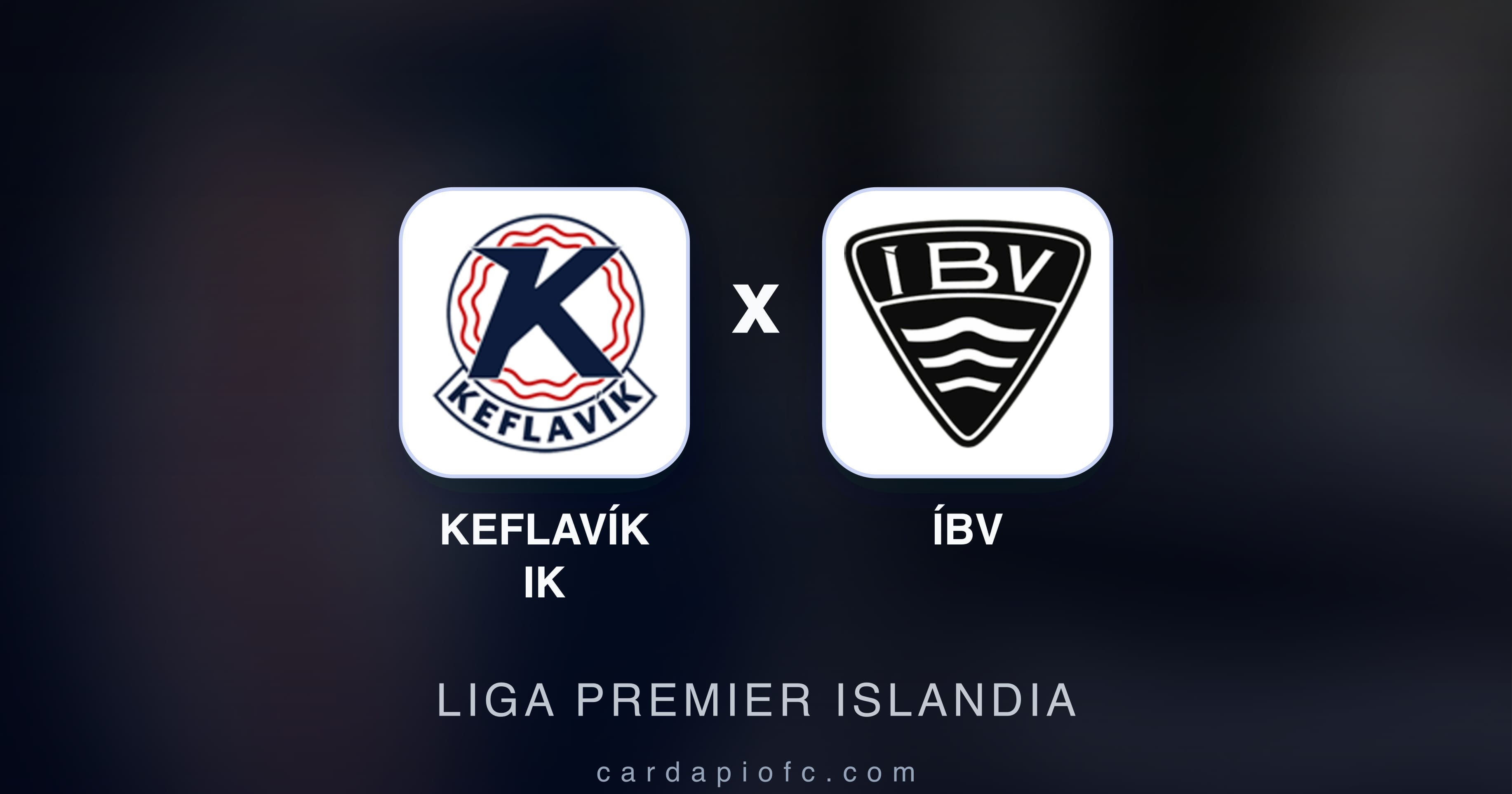 Keflavík IK बनाम ÍBV (Liga Premier Islandia) का पूर्वावलोकन चित्र
