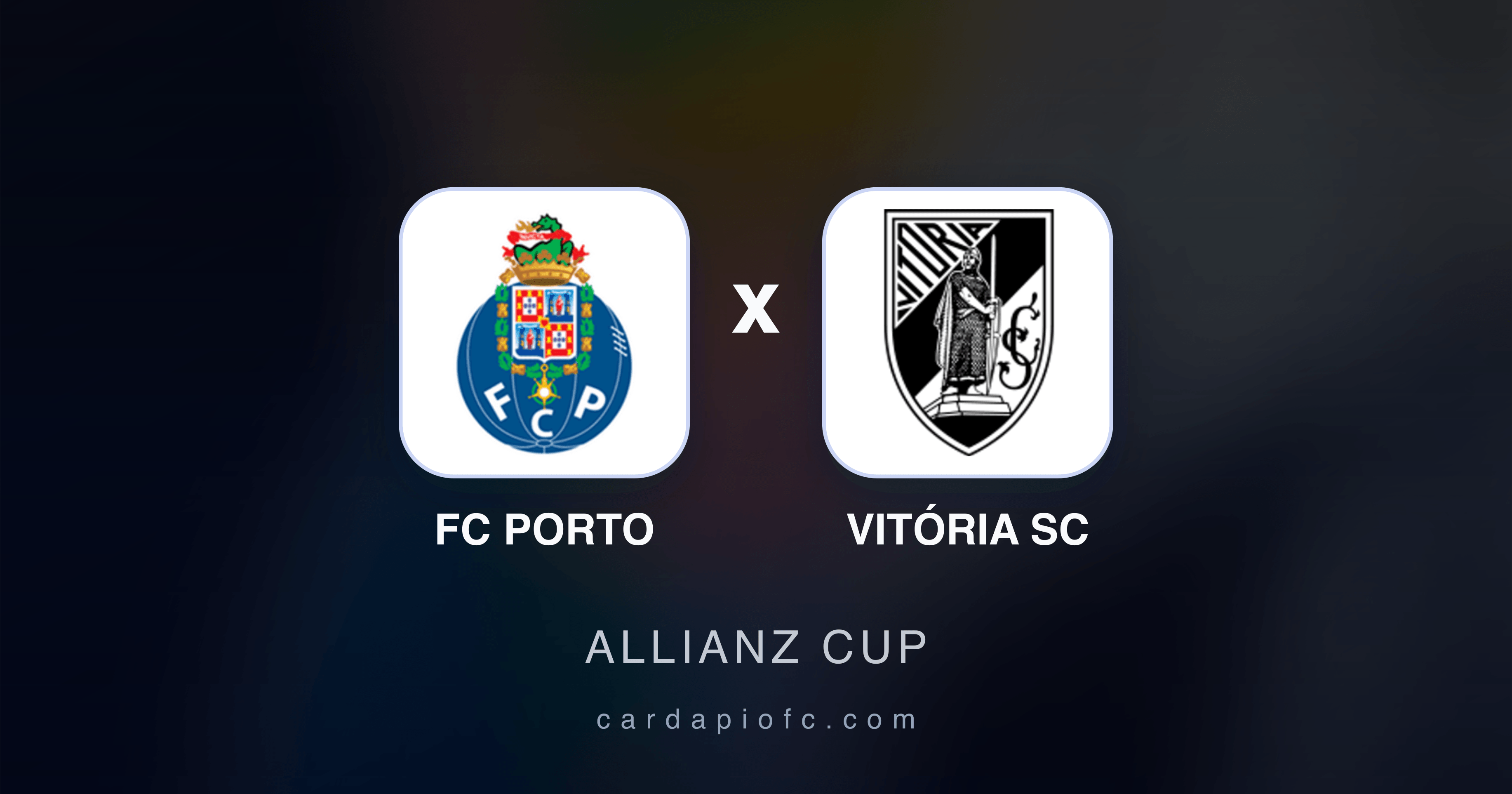 Image d’aperçu pour FC Porto vs Vitória SC (Allianz Cup)