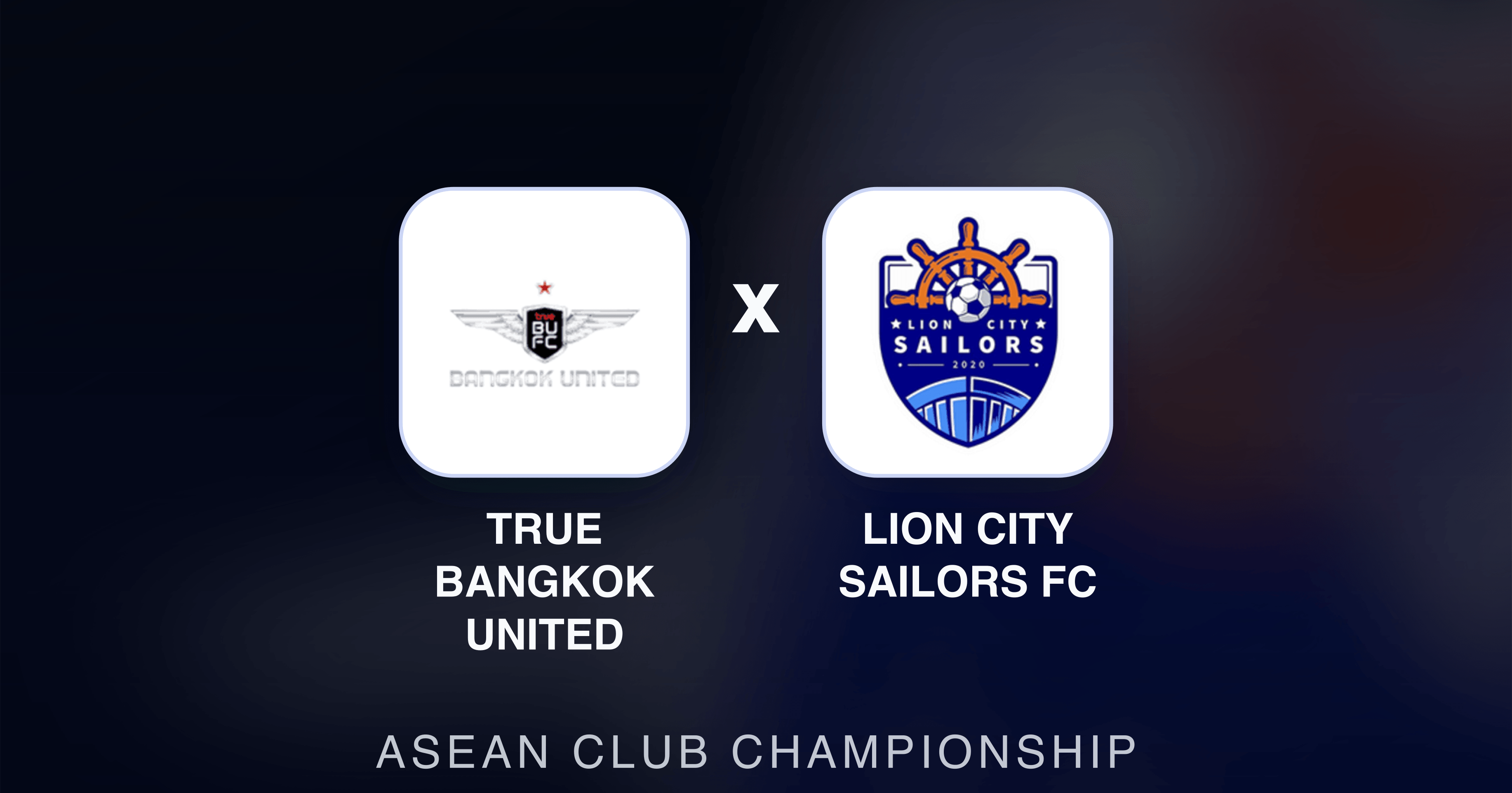 Preview image for True Bangkok United vs Lion City Sailors FC (ASEAN Club Championship)