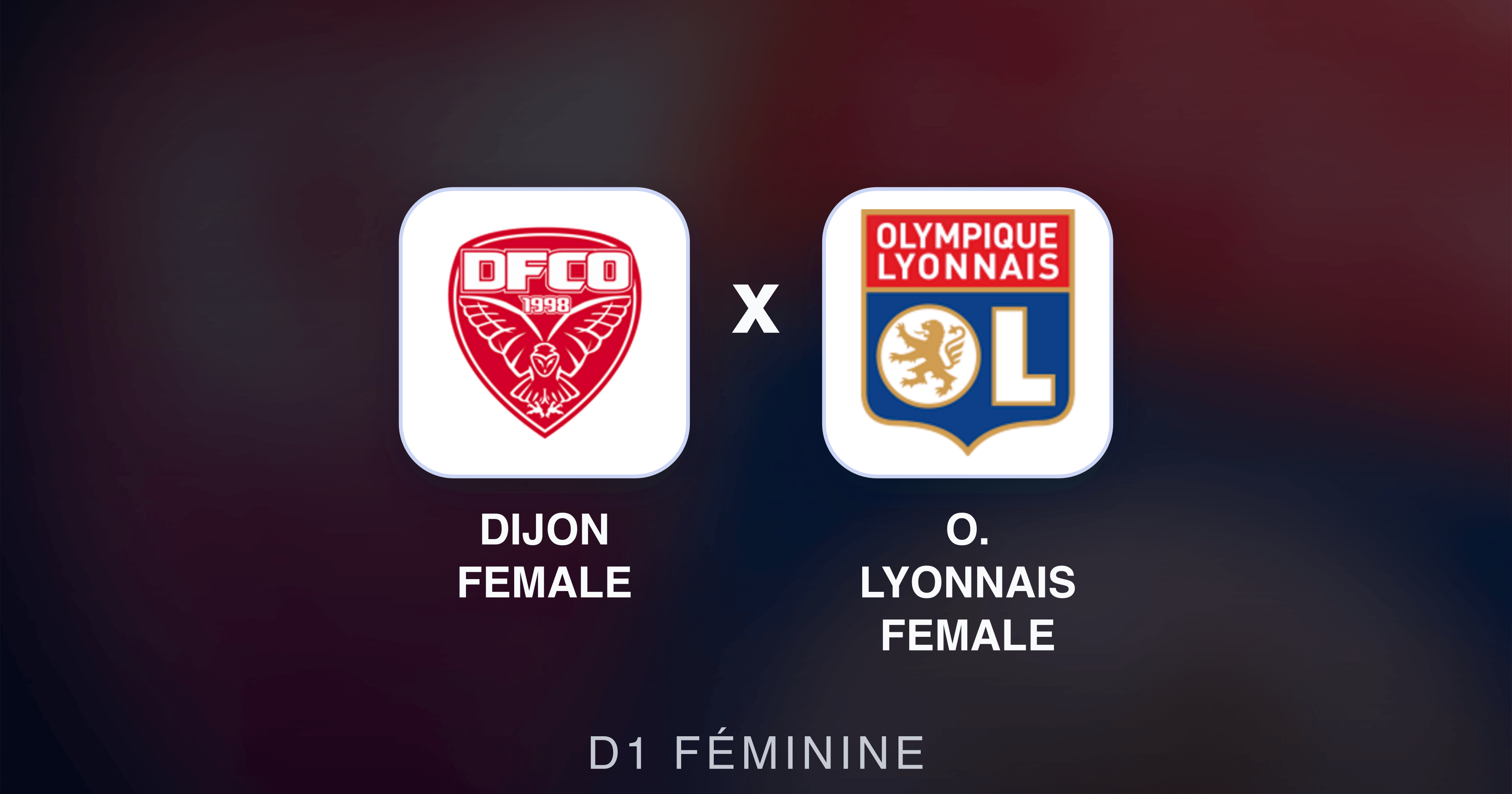 Image d’aperçu pour Dijon Female vs O. Lyonnais Female (D1 Féminine)