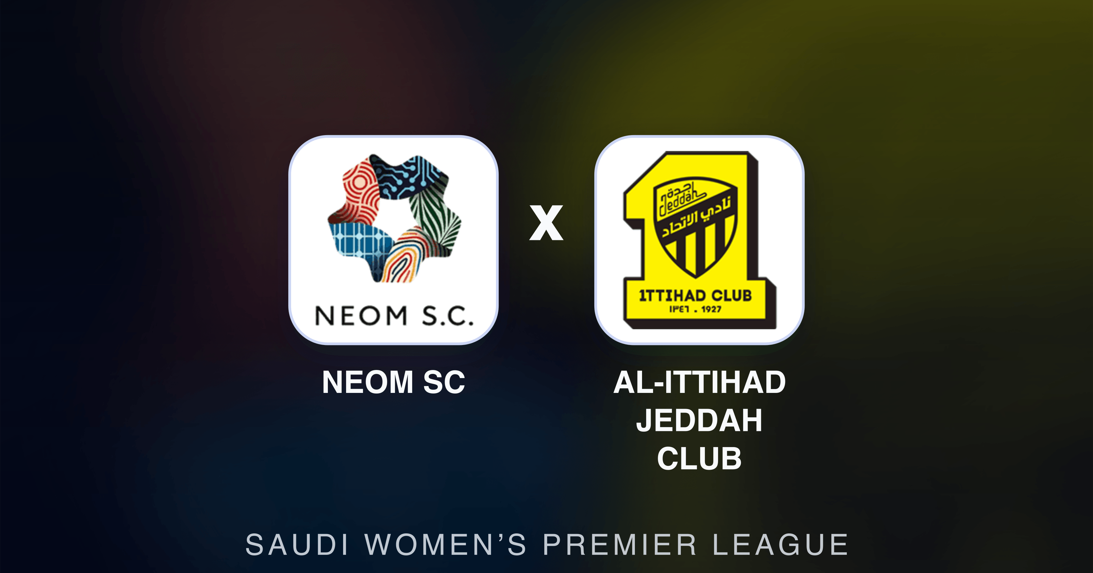 Image d’aperçu pour NEOM SC vs Al-Ittihad Jeddah Club (Saudi Women’s Premier League)