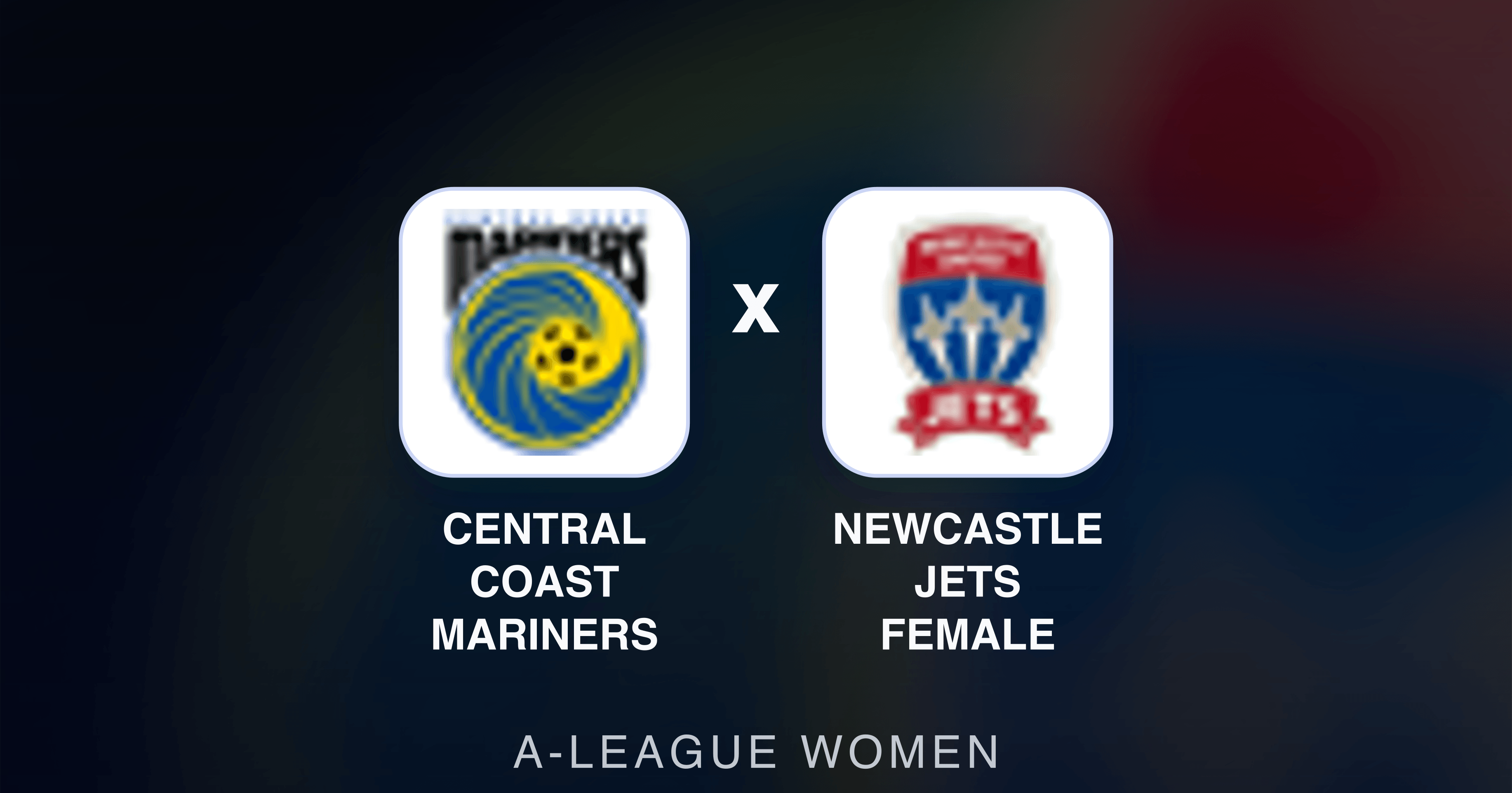 Image d’aperçu pour Central Coast Mariners Female vs Newcastle Jets Female (A-League Women)