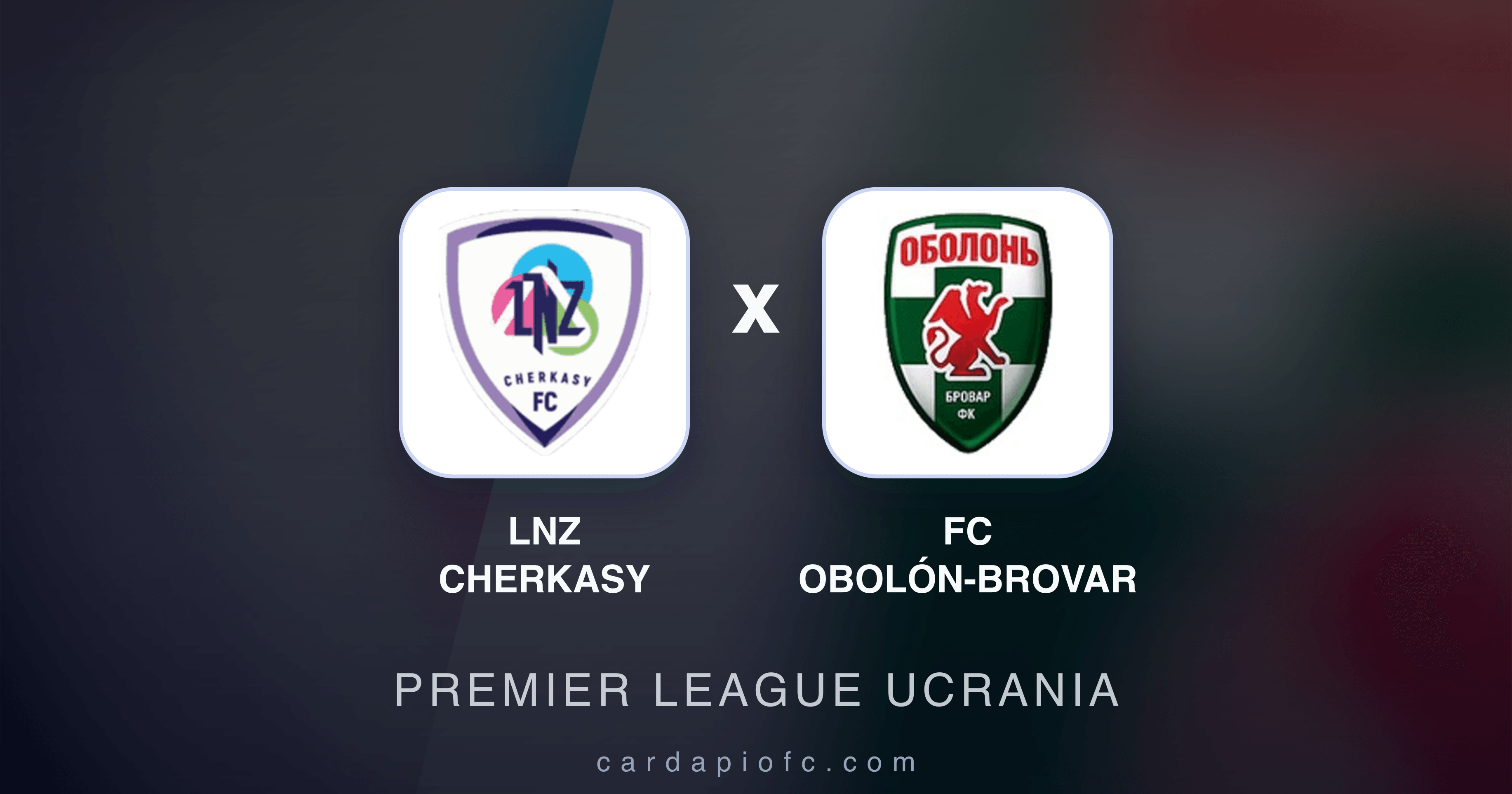 Image d’aperçu pour LNZ Cherkasy vs FC Obolón-Brovar (Premier League Ucrania)