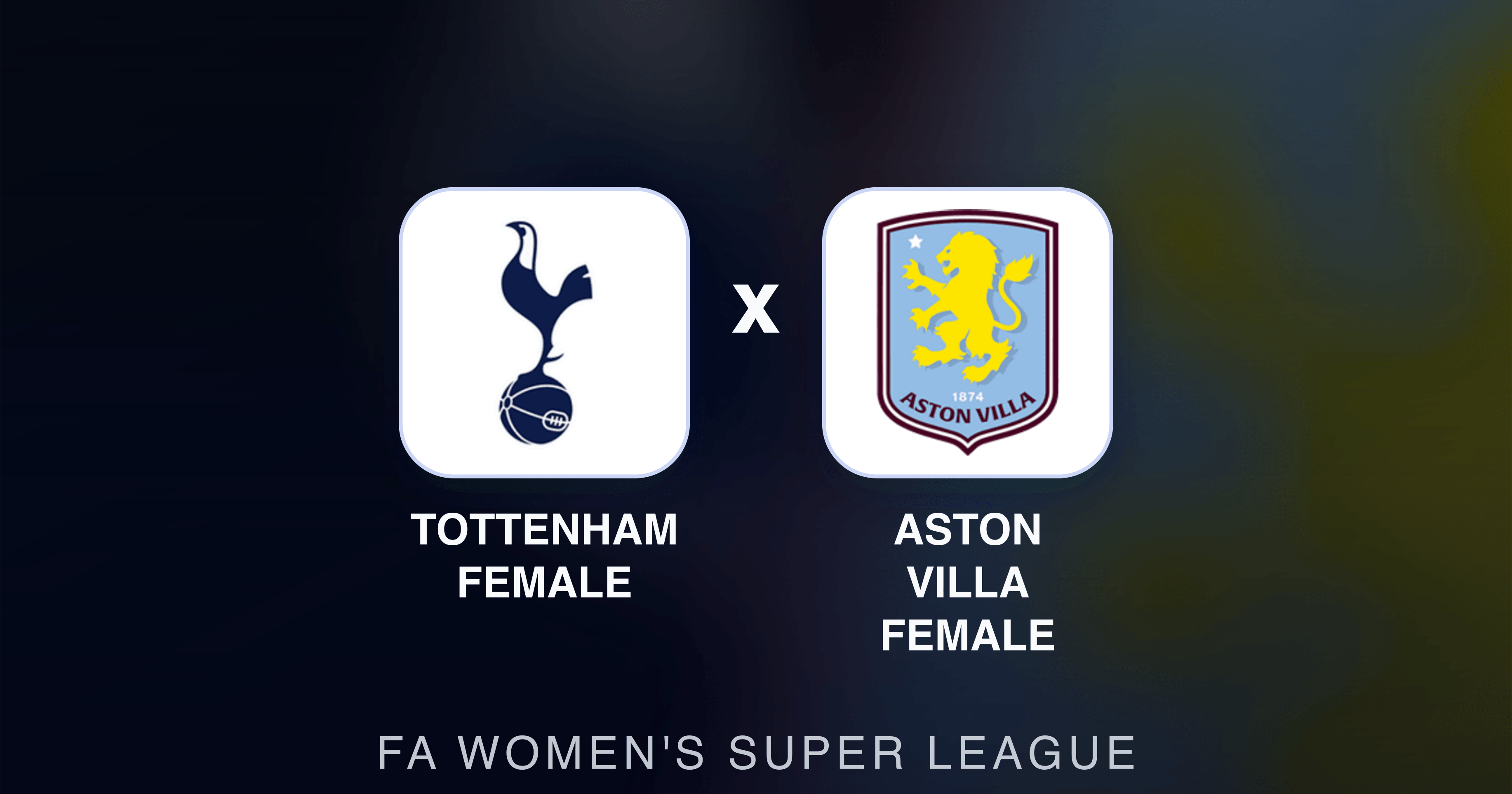 Image d’aperçu pour Tottenham Female vs Aston Villa Female (FA Women's Super League)