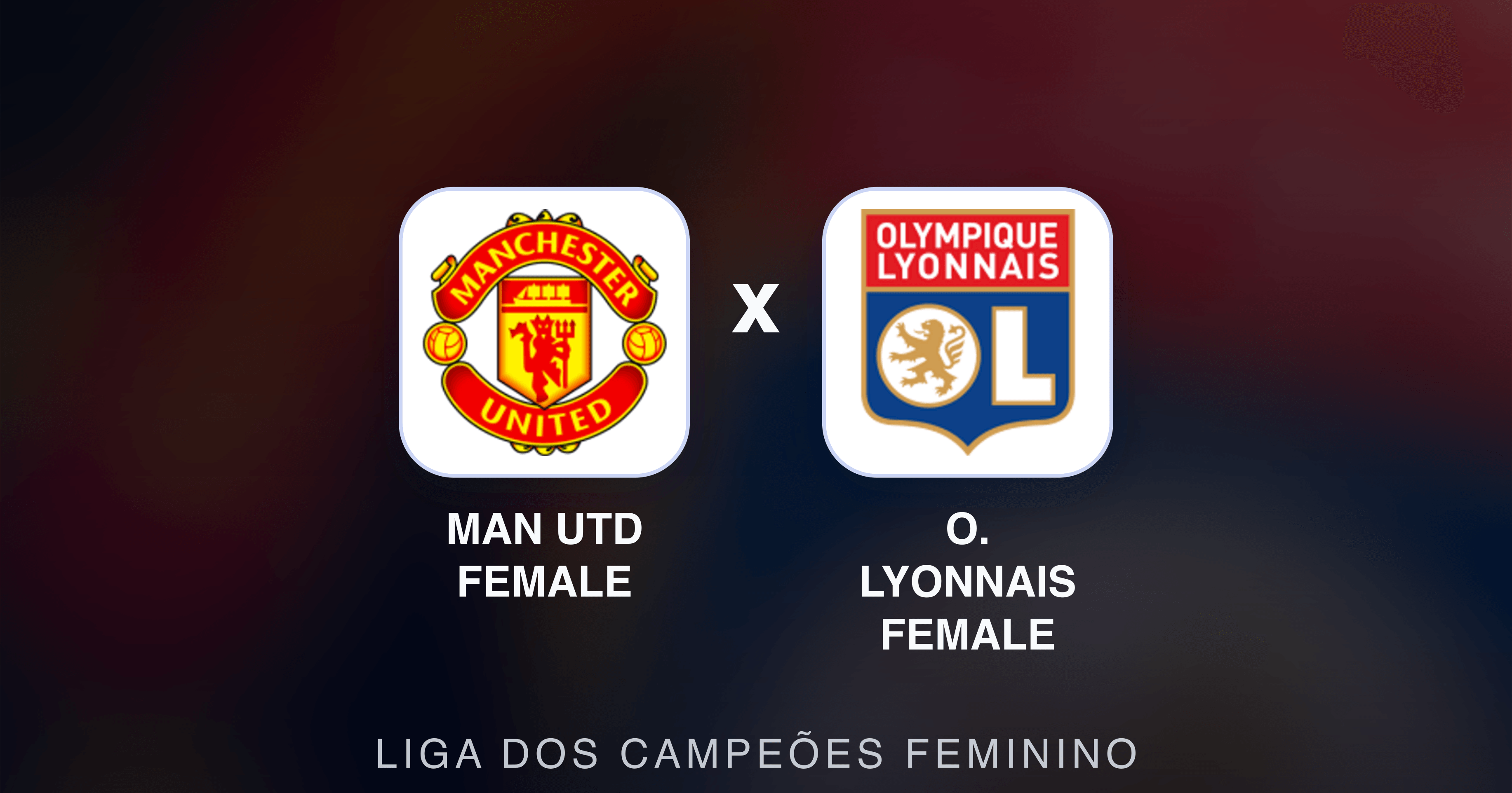 Image d’aperçu pour Man Utd Female vs O. Lyonnais Female (Liga dos Campeões Feminino)