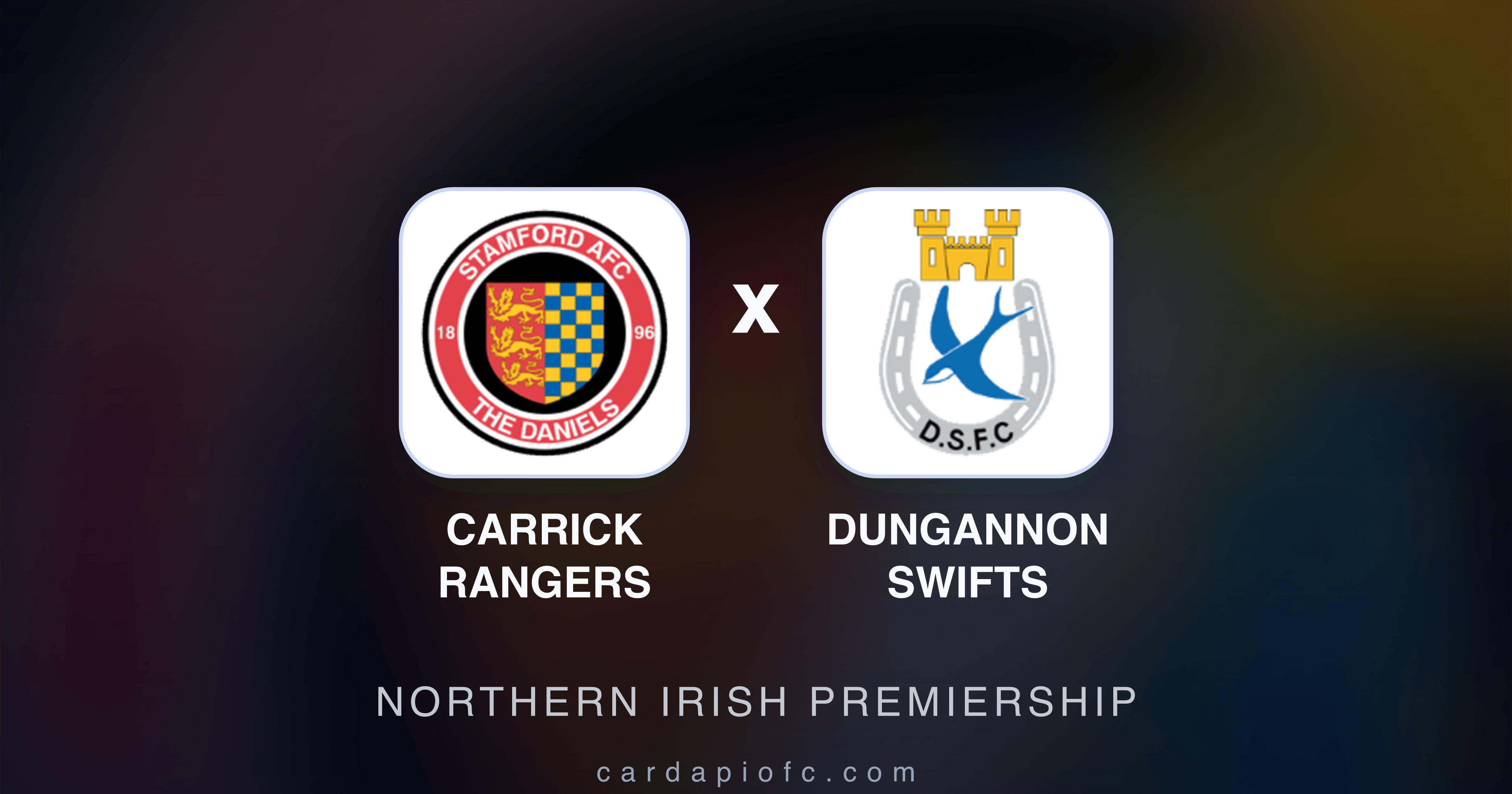 Image d’aperçu pour Carrick Rangers vs Dungannon Swifts (Northern Irish Premiership)