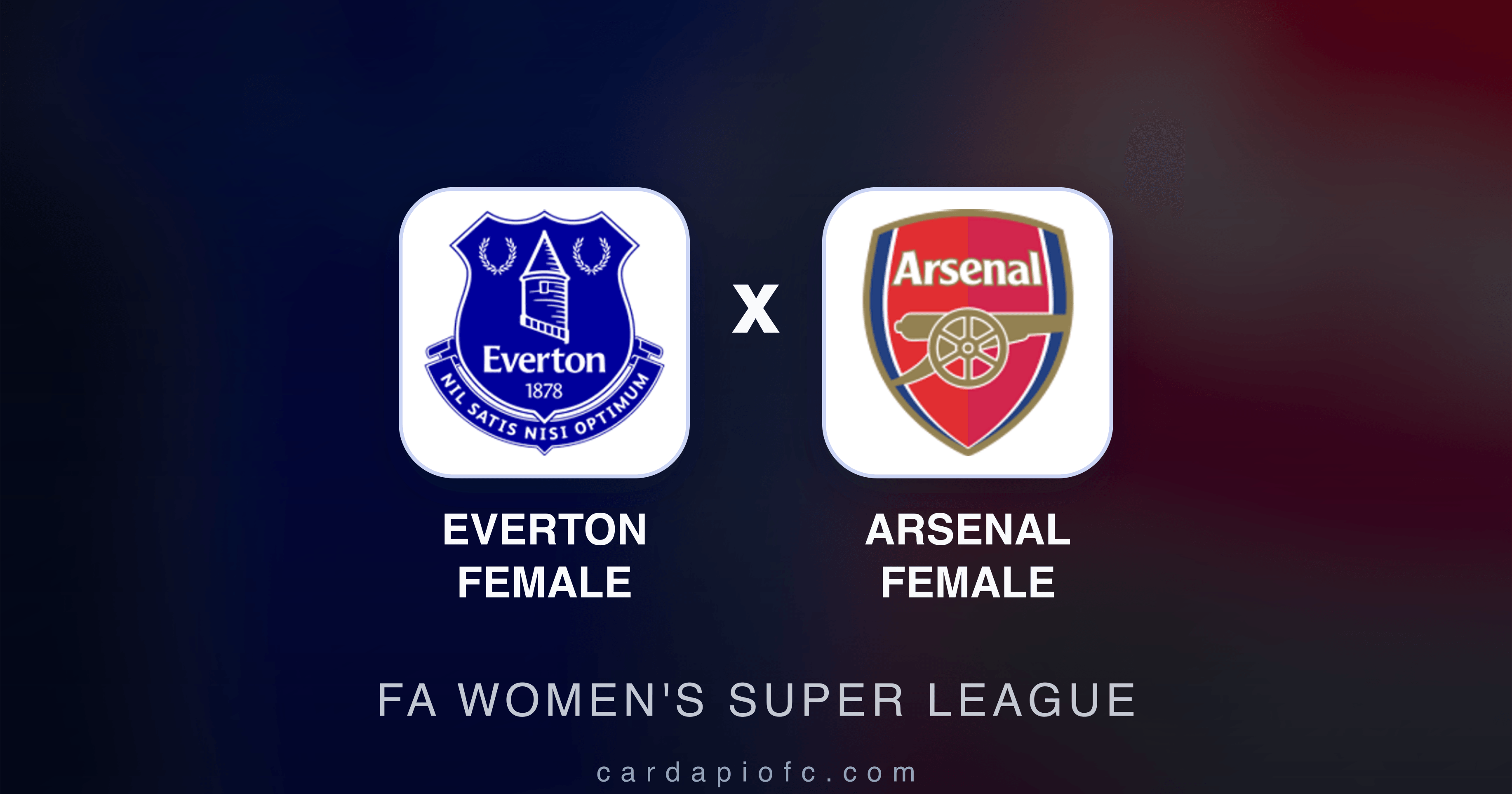 Image d’aperçu pour Everton Female vs Arsenal Female (FA Women's Super League)