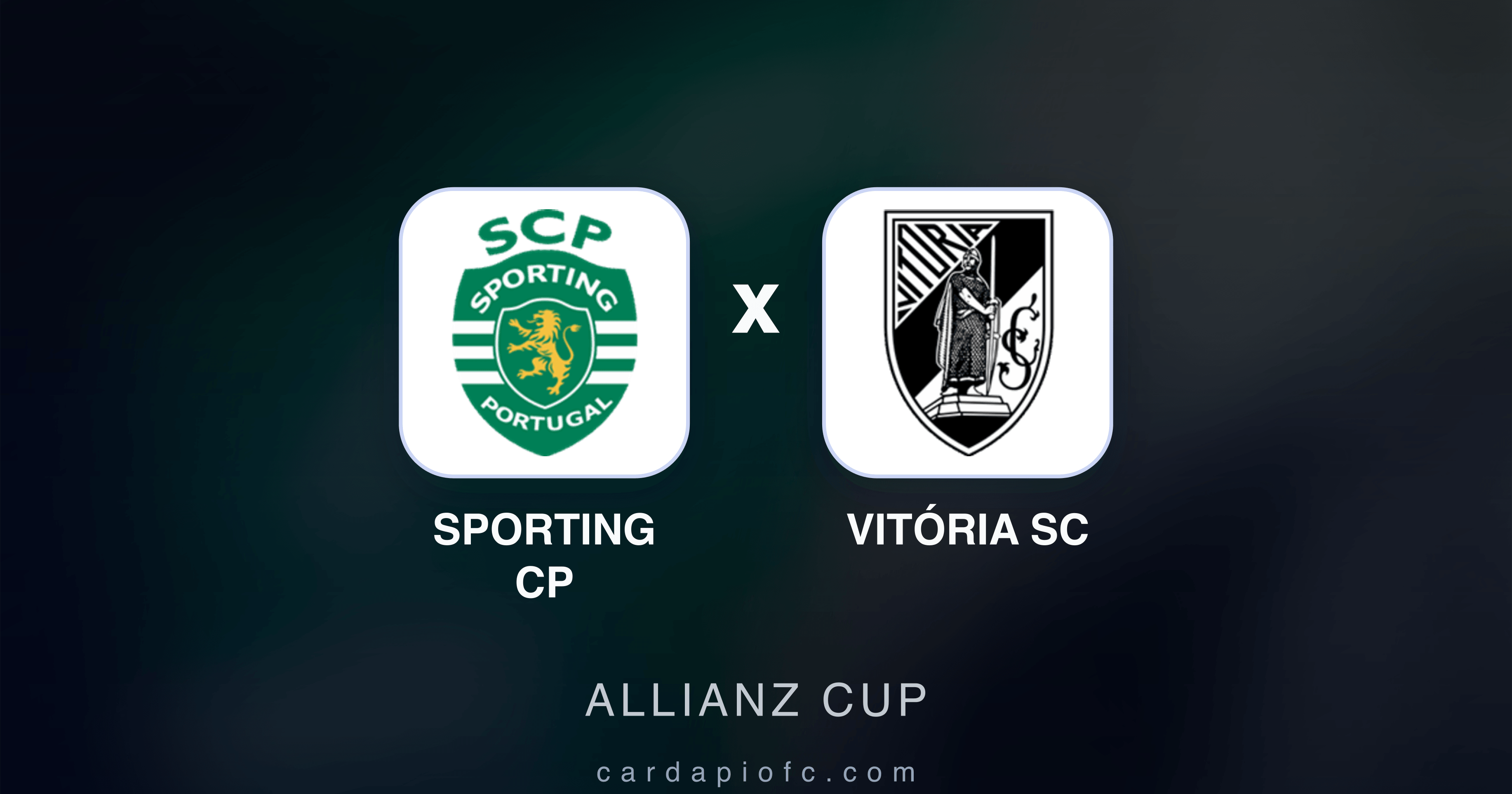 Prévia da transmissão de Sporting CP x Vitória SC (Allianz Cup)