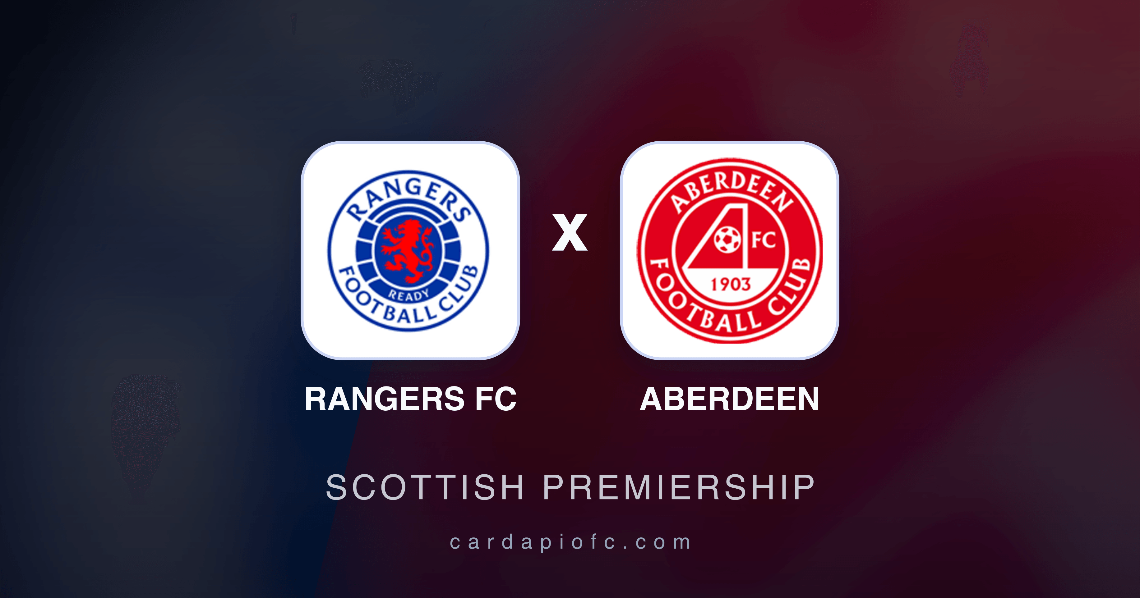 Prévia da transmissão de Rangers FC x Aberdeen (Scottish Premiership)