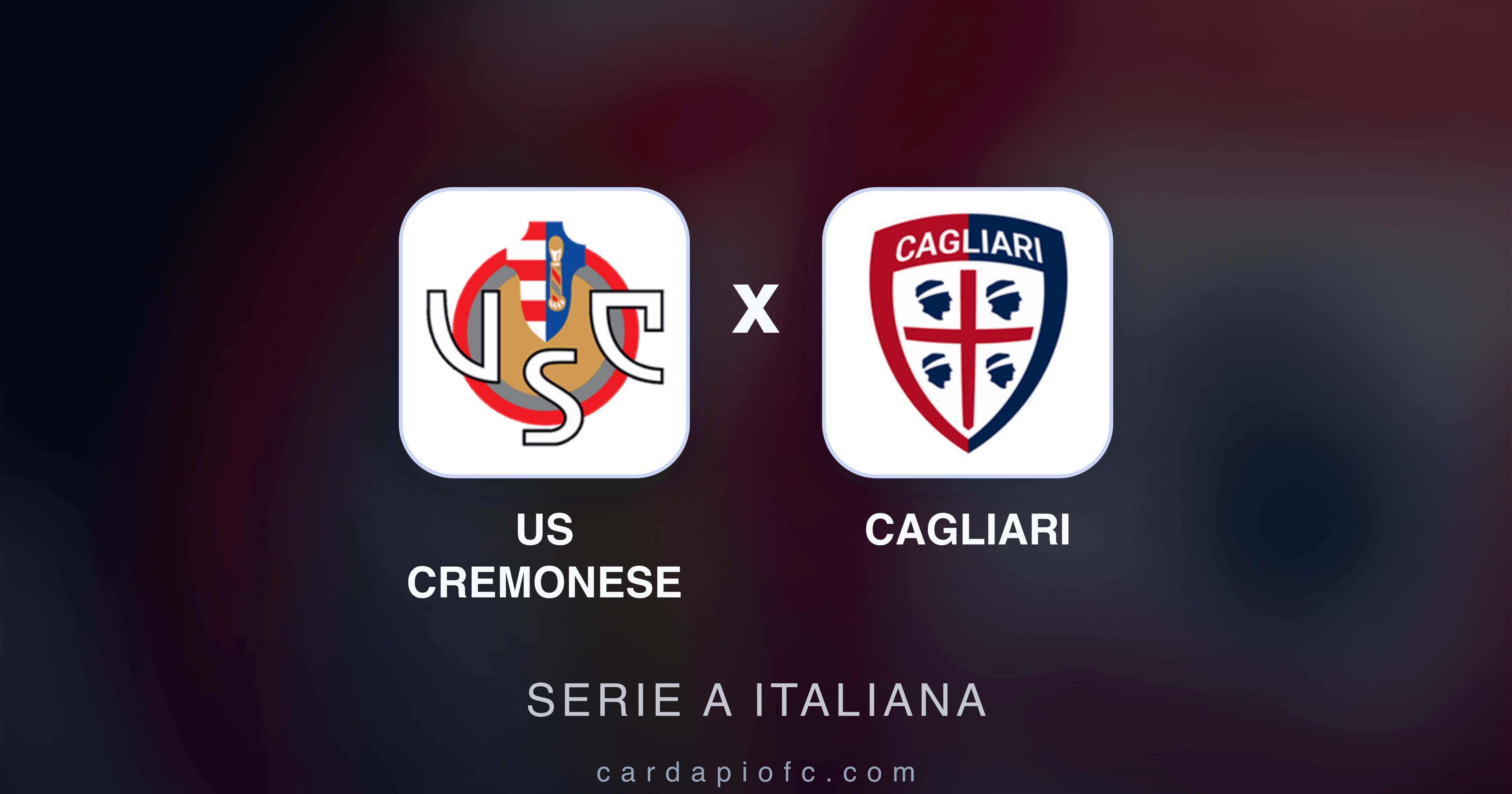 Prévia da transmissão de US Cremonese x Cagliari (Serie A Italiana)