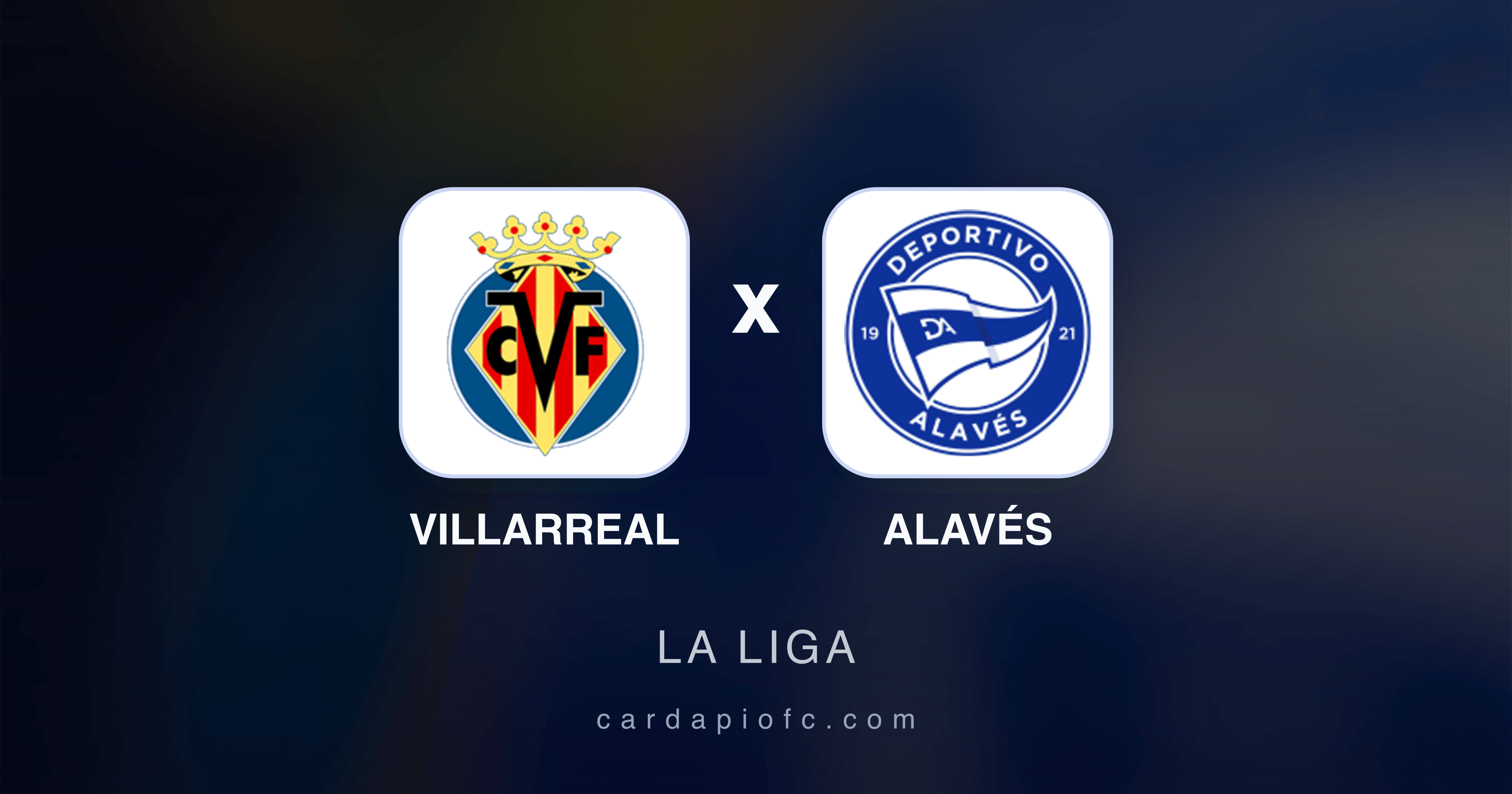 Prévia da transmissão de Villarreal x Alavés (La Liga)