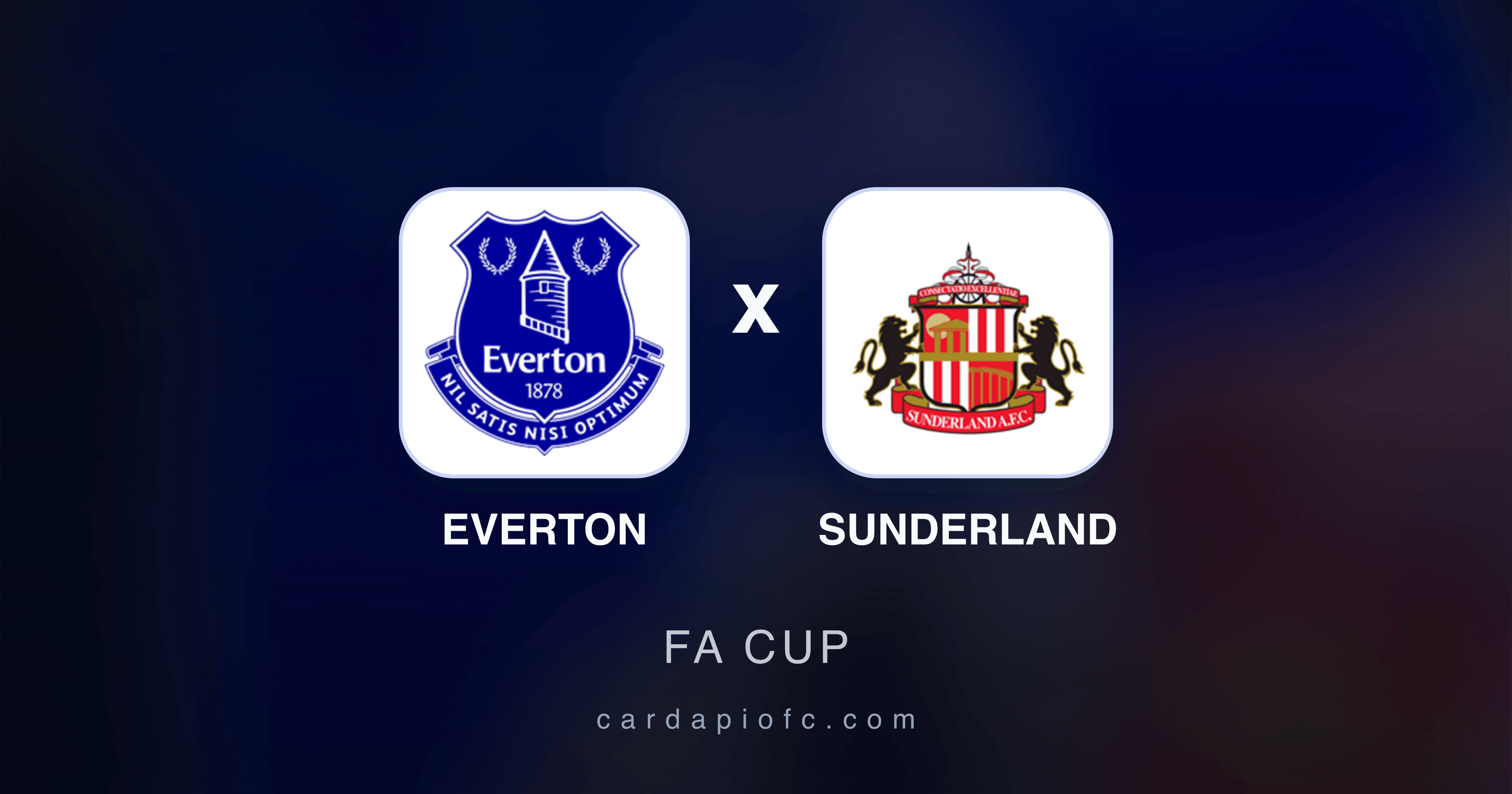 Prévia da transmissão de Everton x Sunderland (FA Cup)