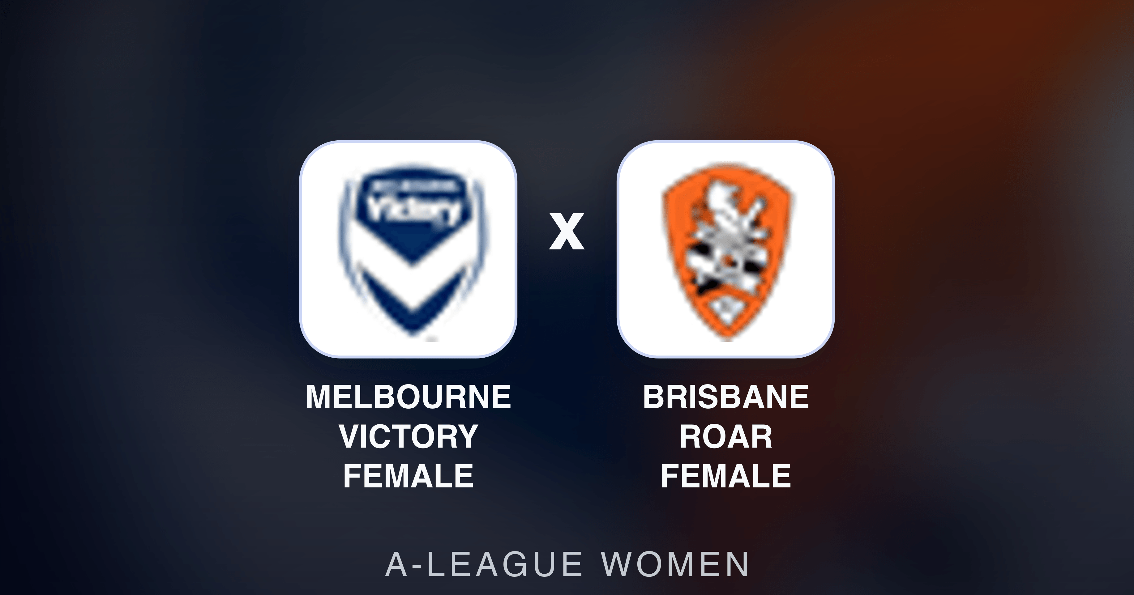 Prévia da transmissão de Melbourne Victory Female x Brisbane Roar Female (A-League Women)