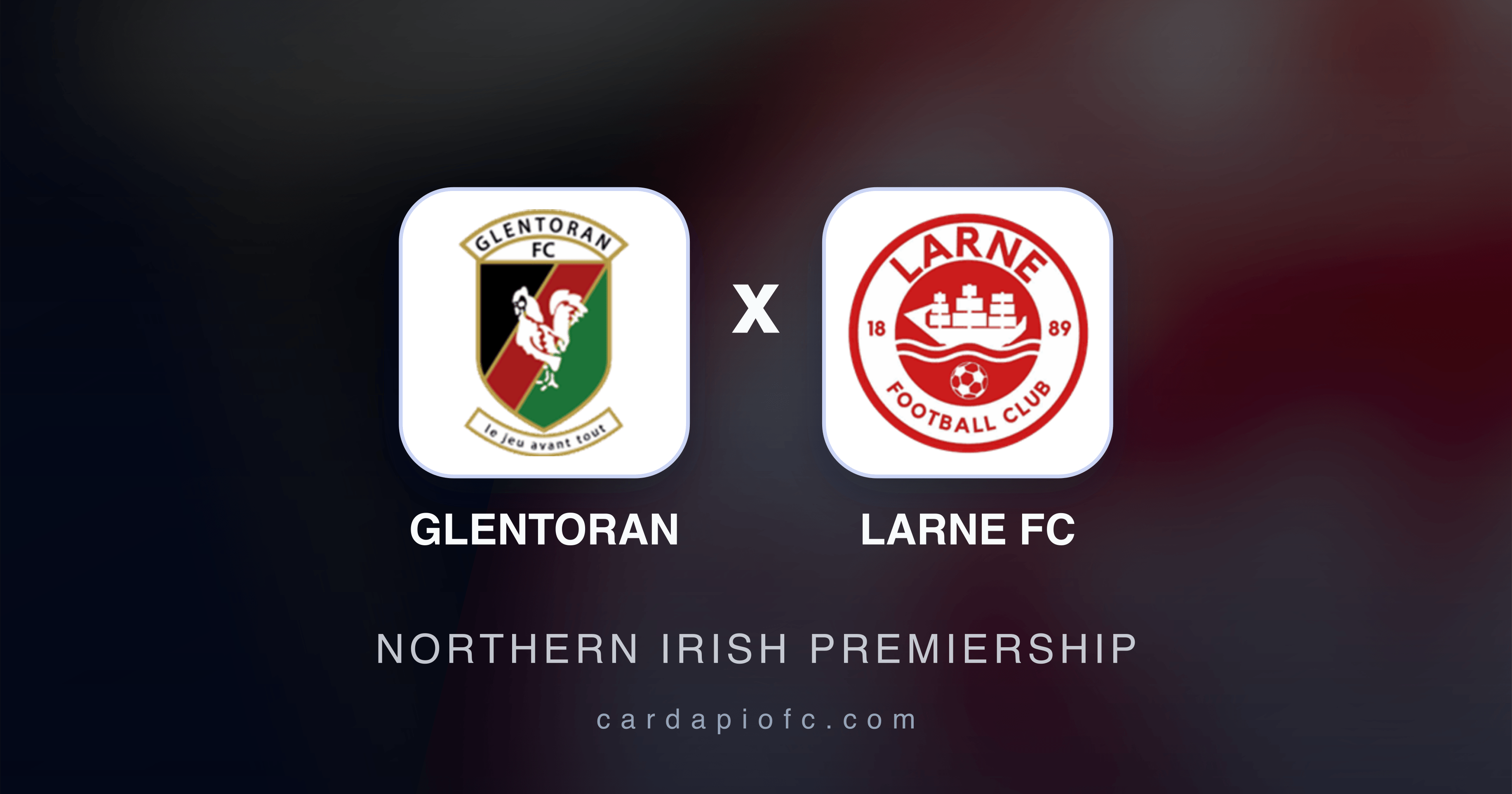 Prévia da transmissão de Glentoran x Larne FC (Northern Irish Premiership)