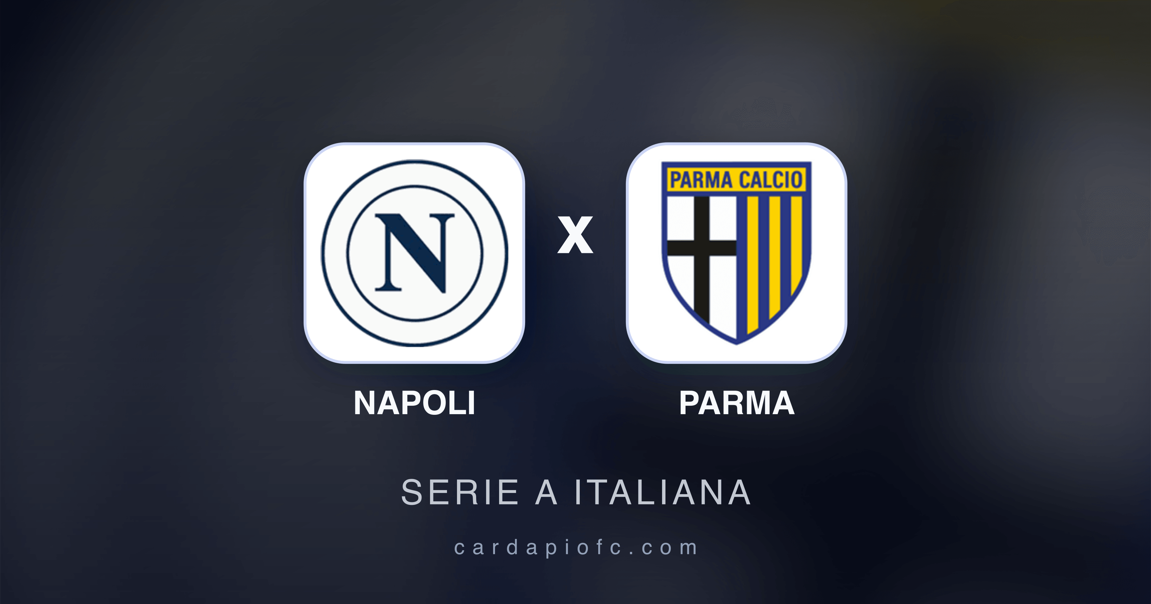 Prévia da transmissão de Napoli x Parma (Serie A Italiana)