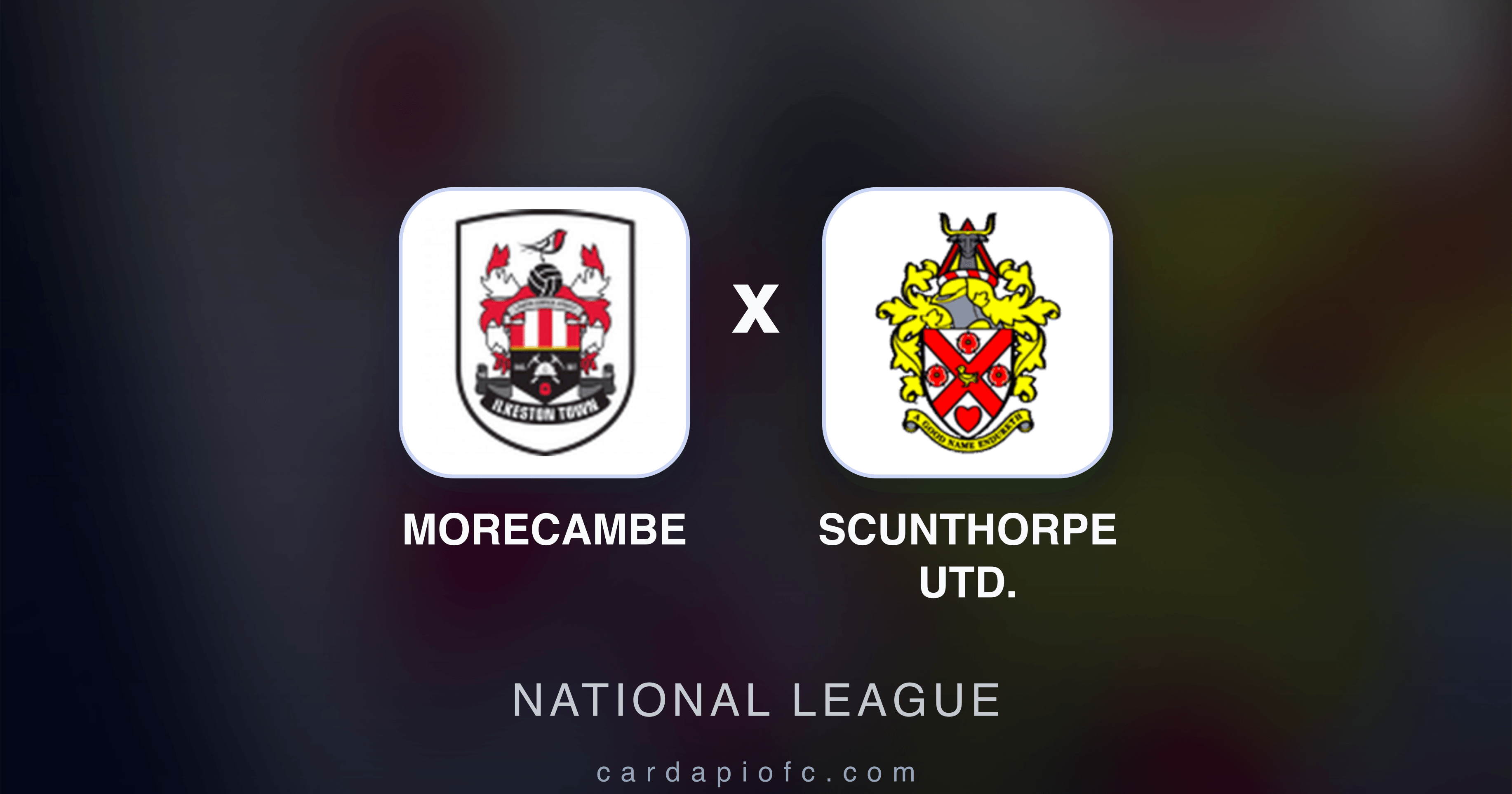 Prévia da transmissão de Morecambe x Scunthorpe Utd. (National League)